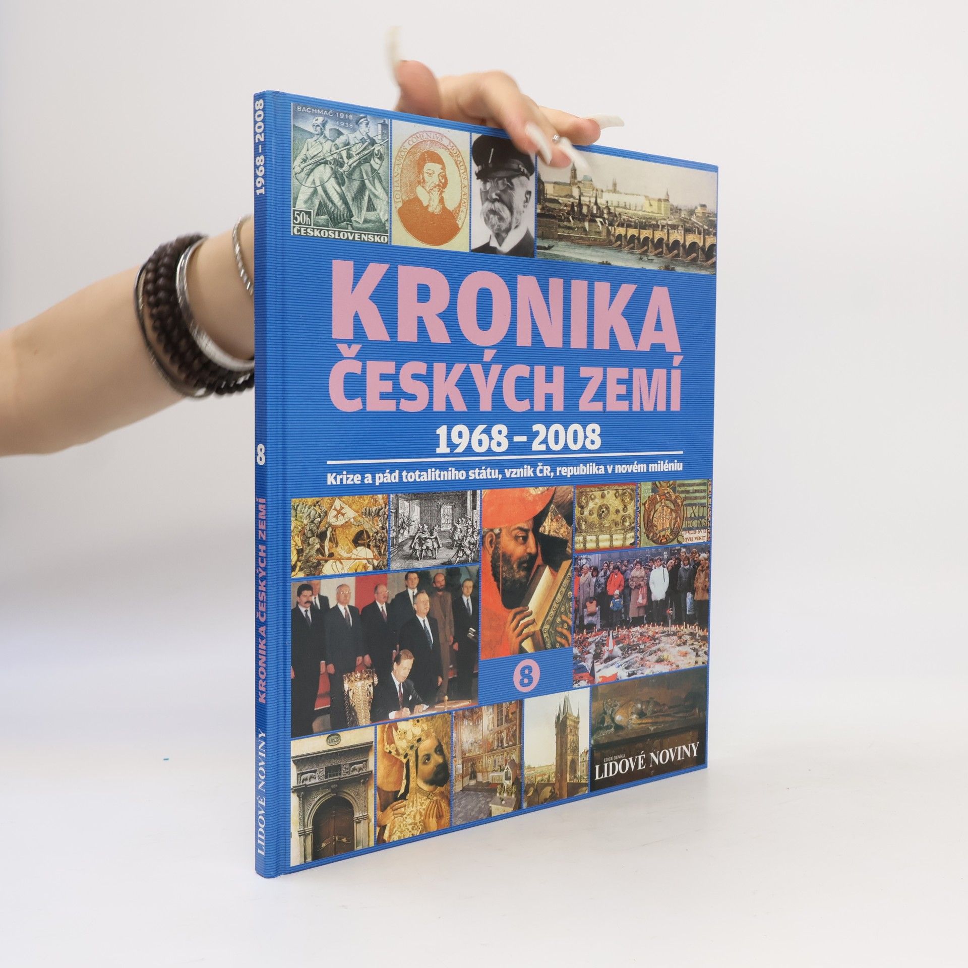Autores varios Kronika Českých zemí 8. 1968-2008