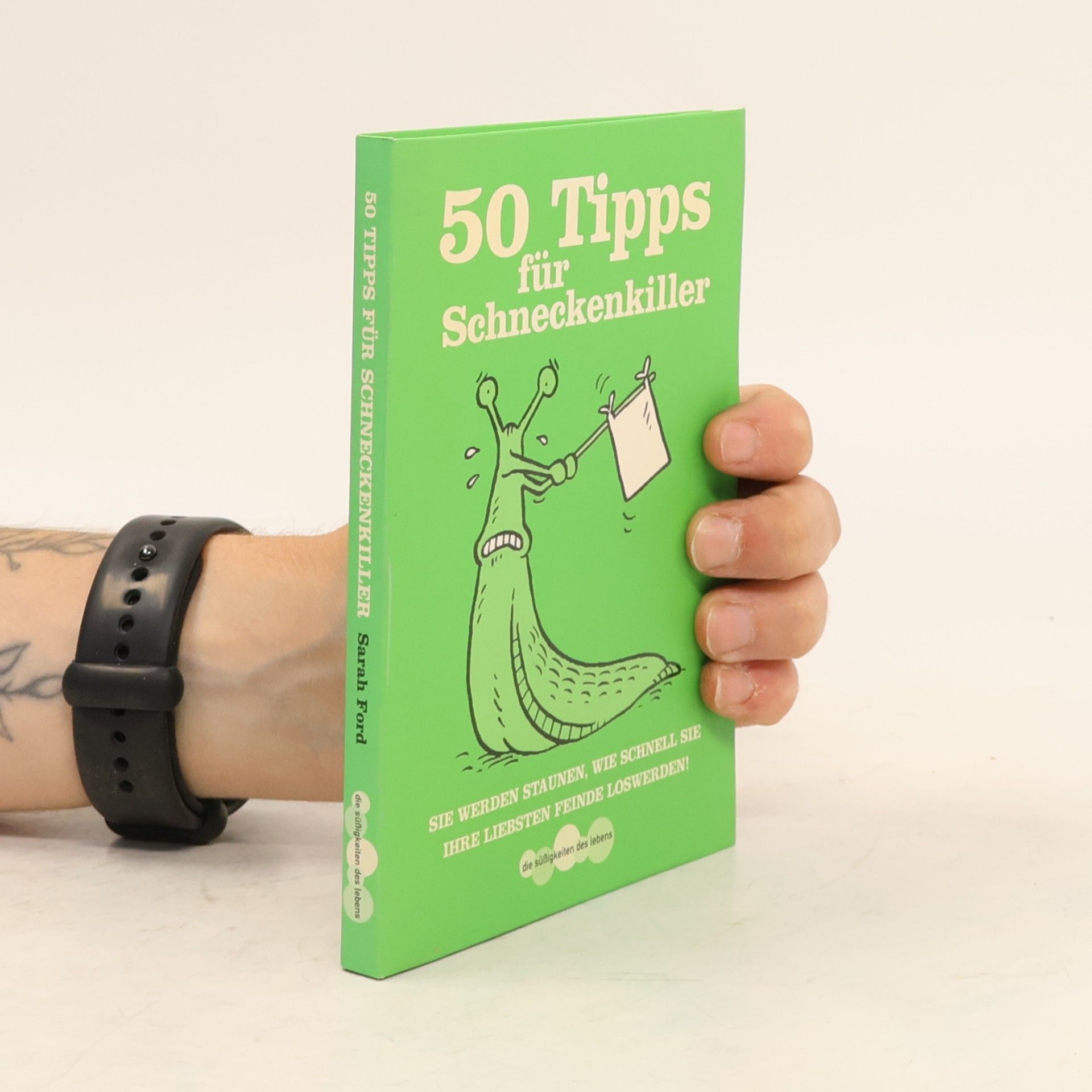 Sarah Ford 50 Tipps für Schneckenkiller