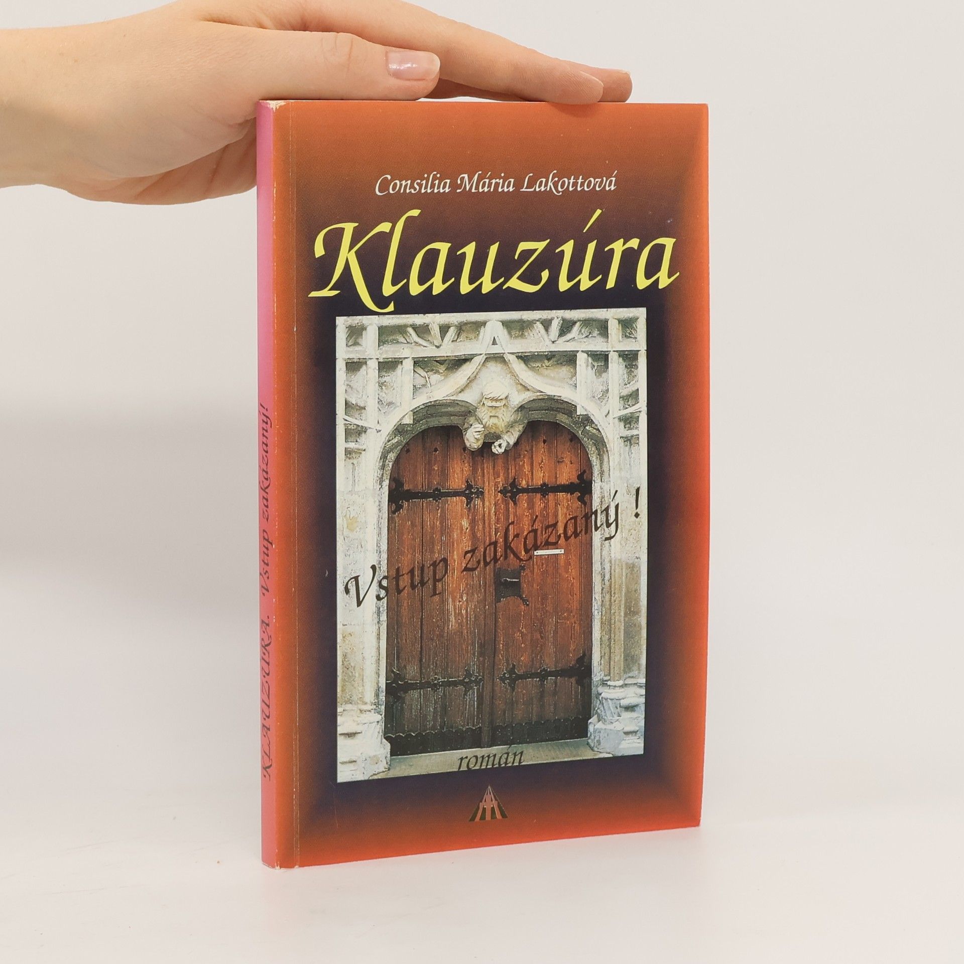 Consilia Maria Lakotta Klauzúra: Vstup zakázaný!