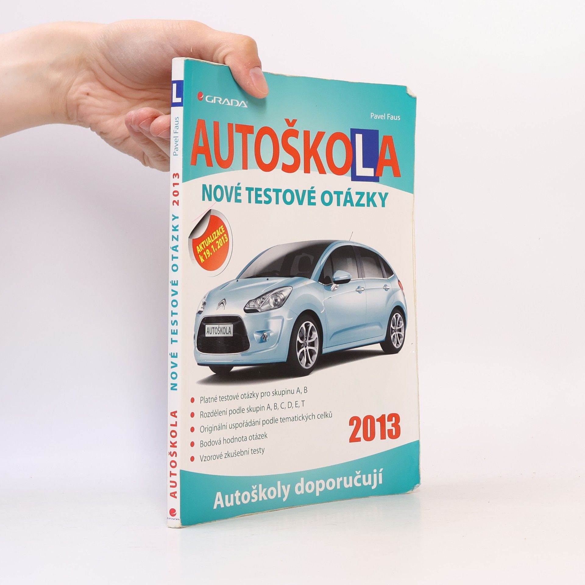 Pavel Faus Autoškola - Nové testové otázky (2013)