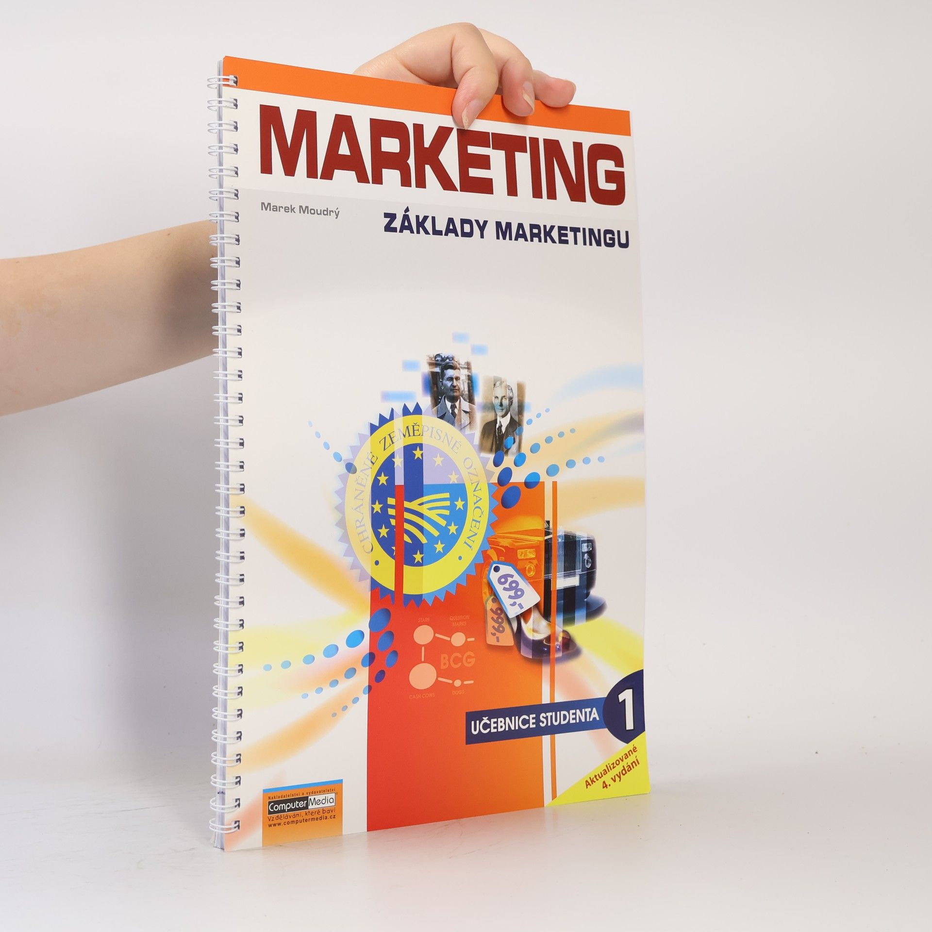 Marek Moudrý Marketing : základy marketingu. Díl 1.