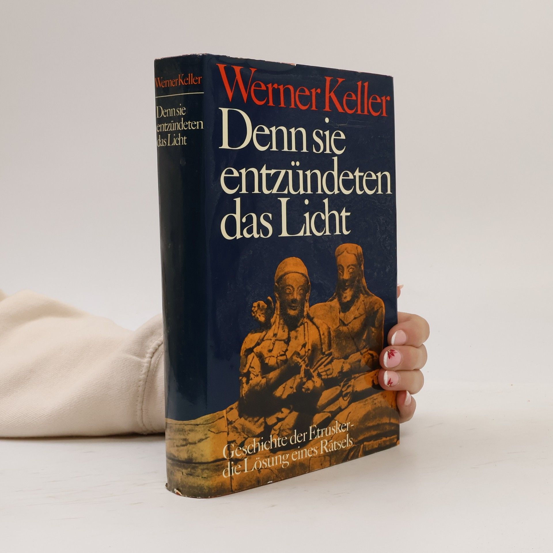 Werner Keller Denn sie entzündeten das Licht