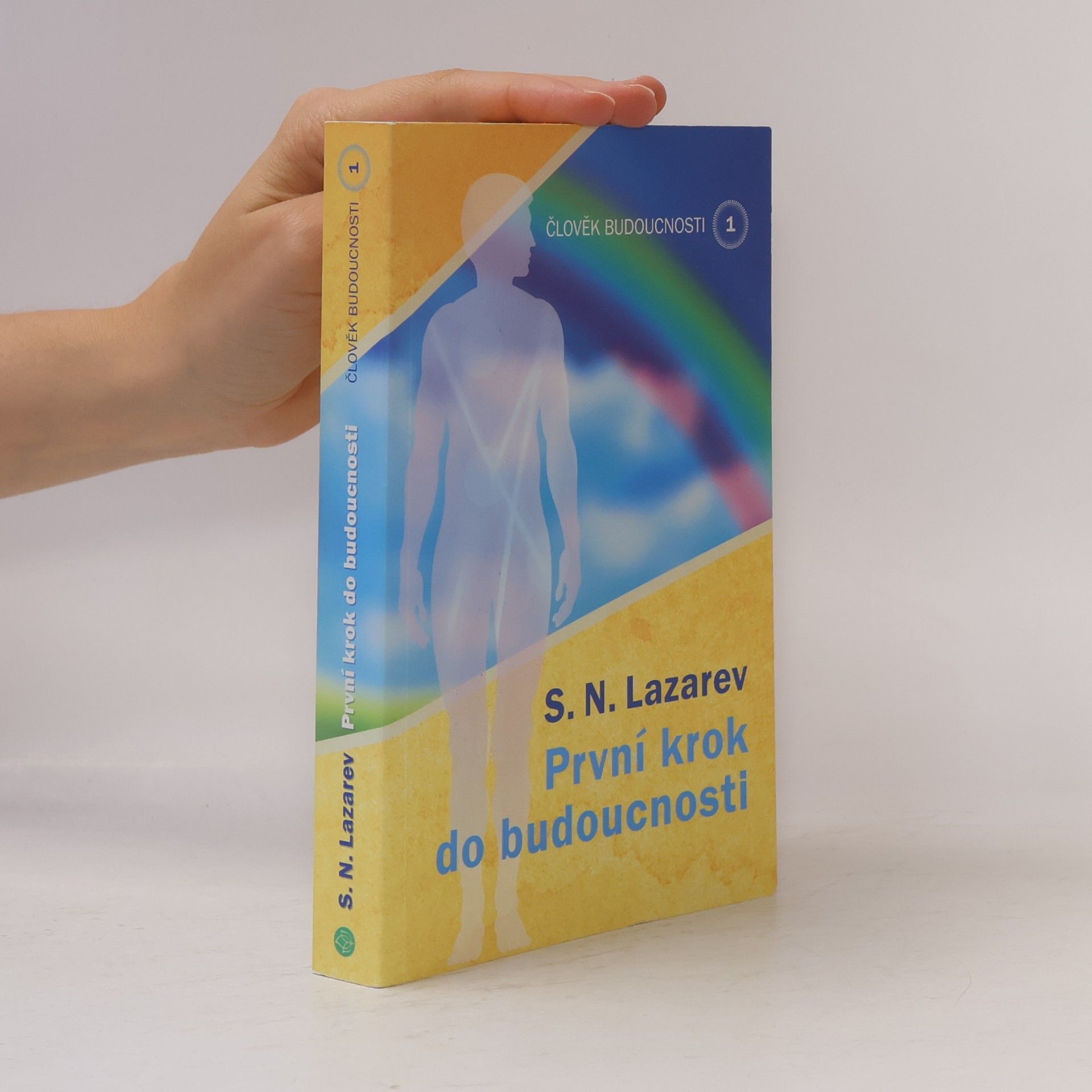 Sergey Nikolayevich Lazarev První krok do budoucnosti