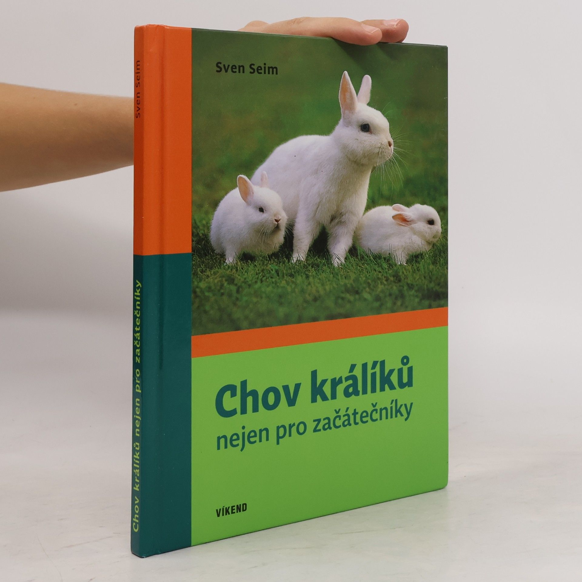Seim Sven Chov králíků nejen pro začátečníky