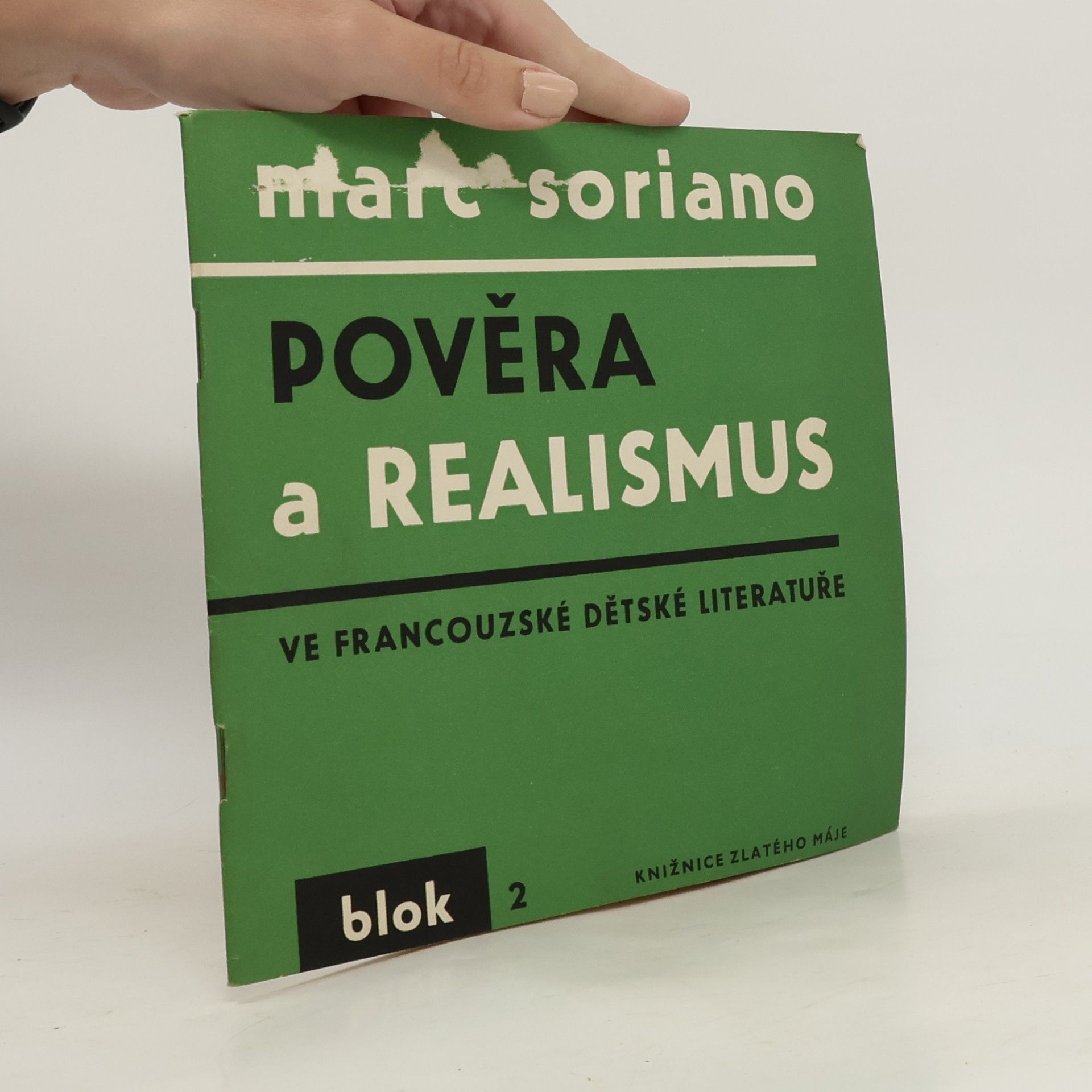 Marc Soriano Pověra a realismus ve francouzské dětské literatuře