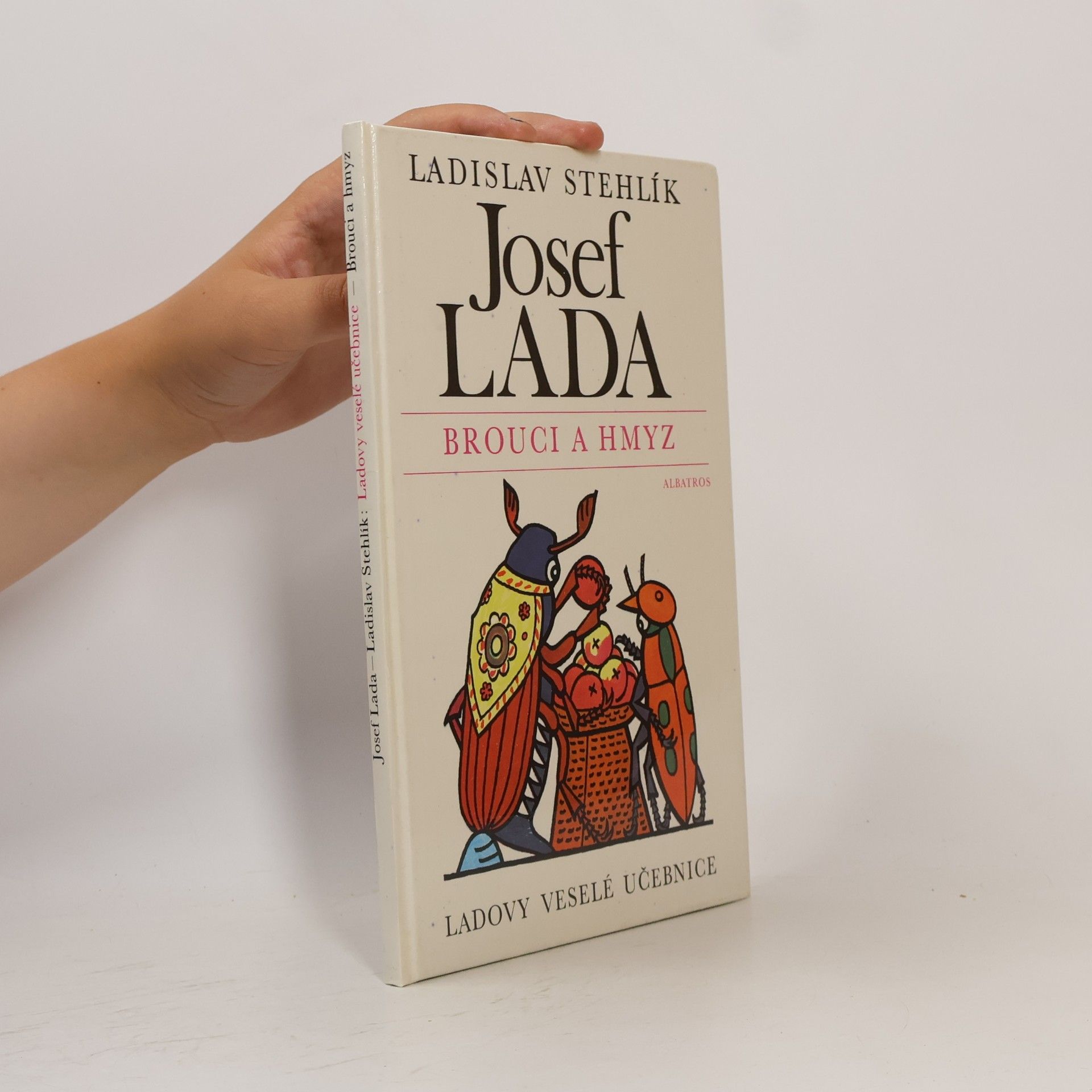 Ladislav Stehlík Brouci a hmyz