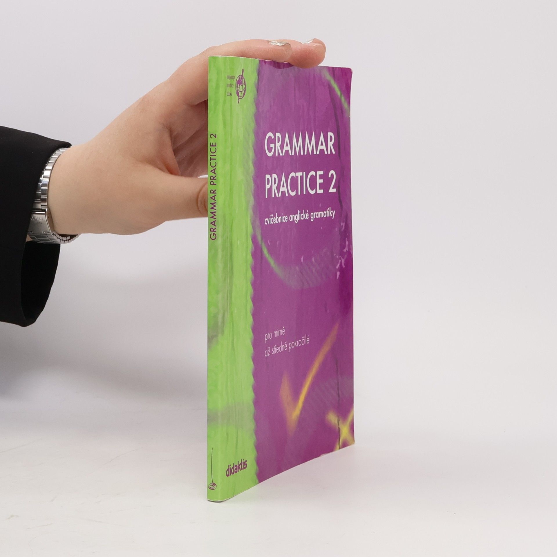 Juraj Belan Grammar practice 2. Cvičebnice anglické gramatiky pro mírně až středně pokročilé