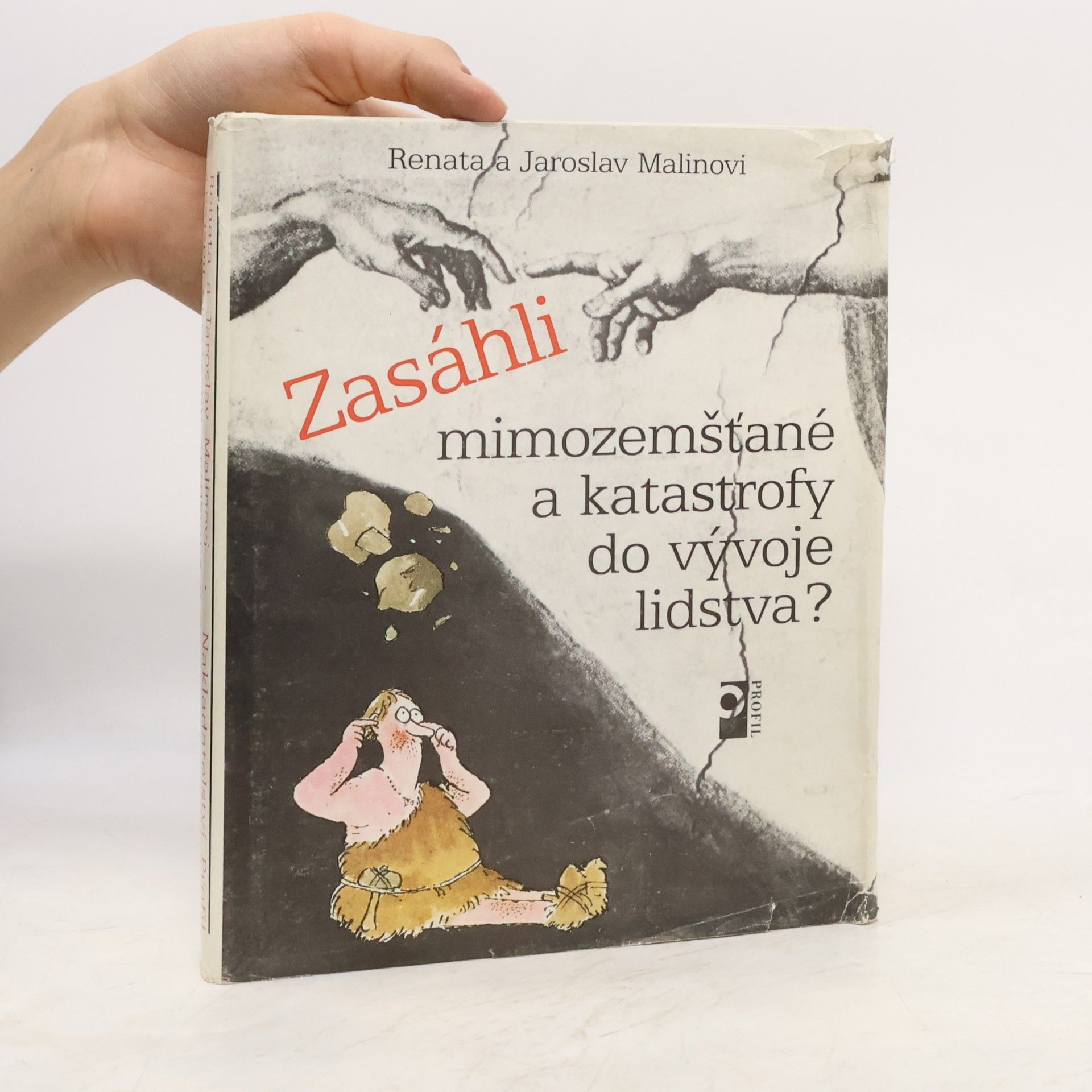Jaroslav Malina Zasáhli mimozemšťané a katastrofy do vývoje lidstva?