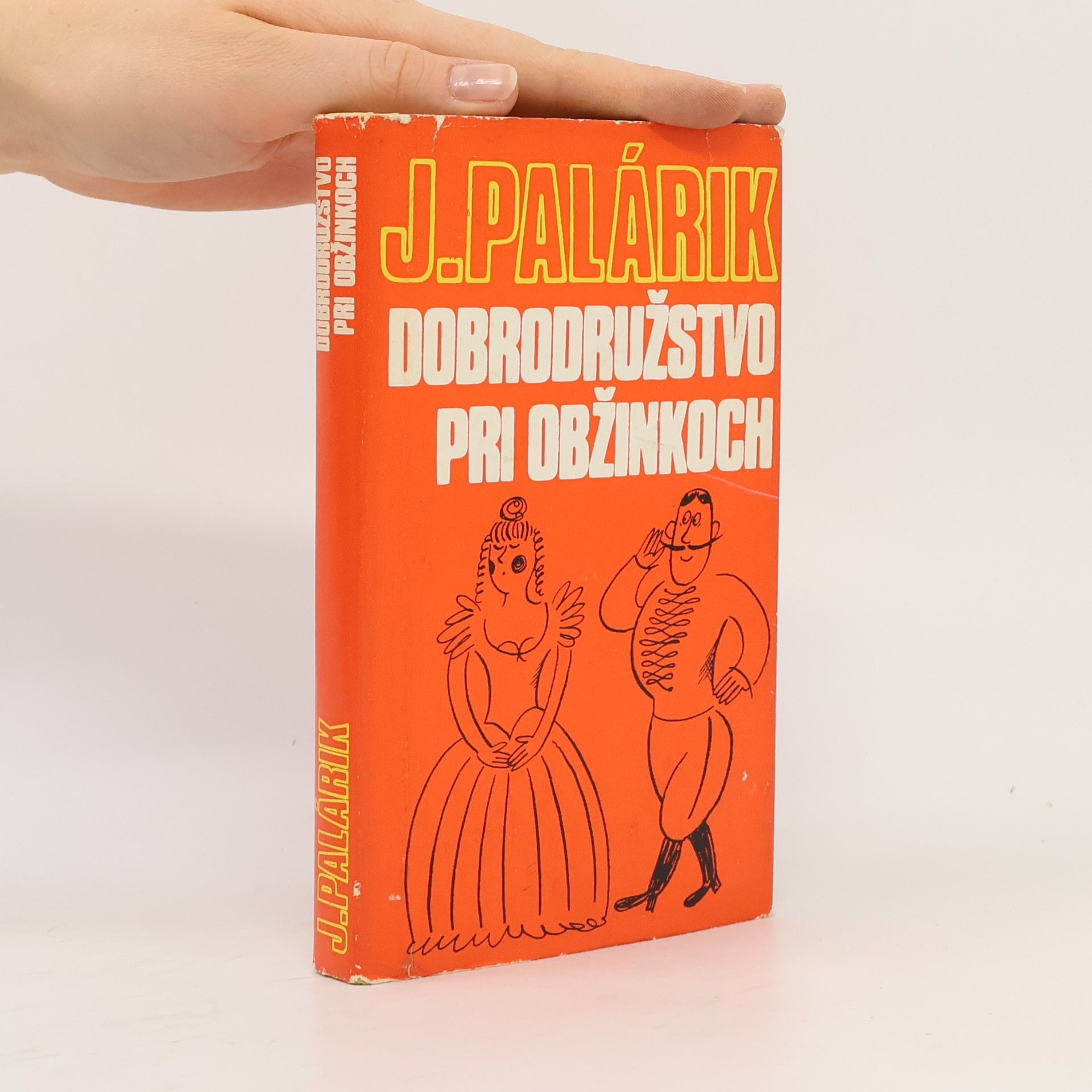 Ján Palárik Dobrodružstvo pri obžinkoch. Veselohra v 3 dejstvách