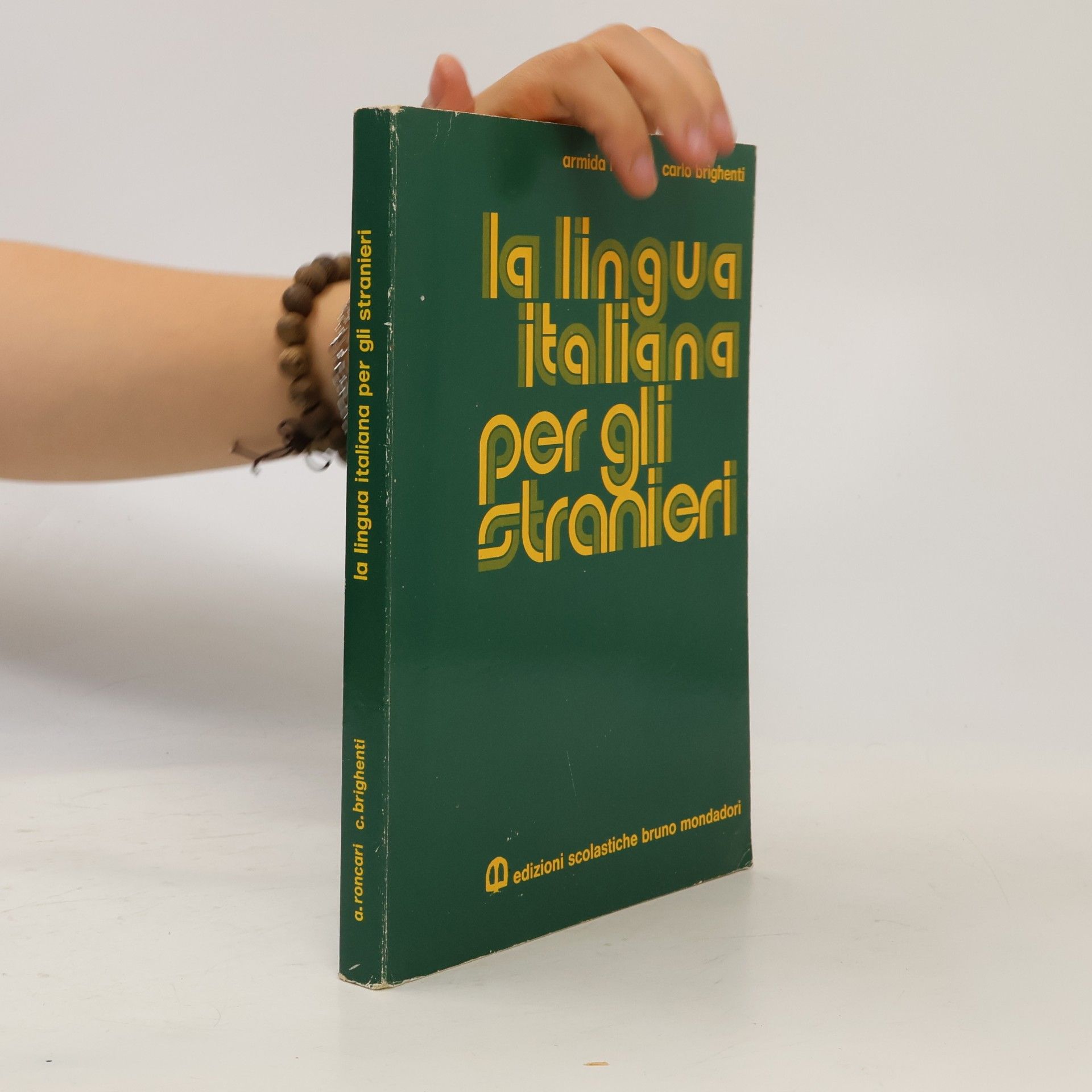 Armida Roncari La lingua italiana per gli stranieri