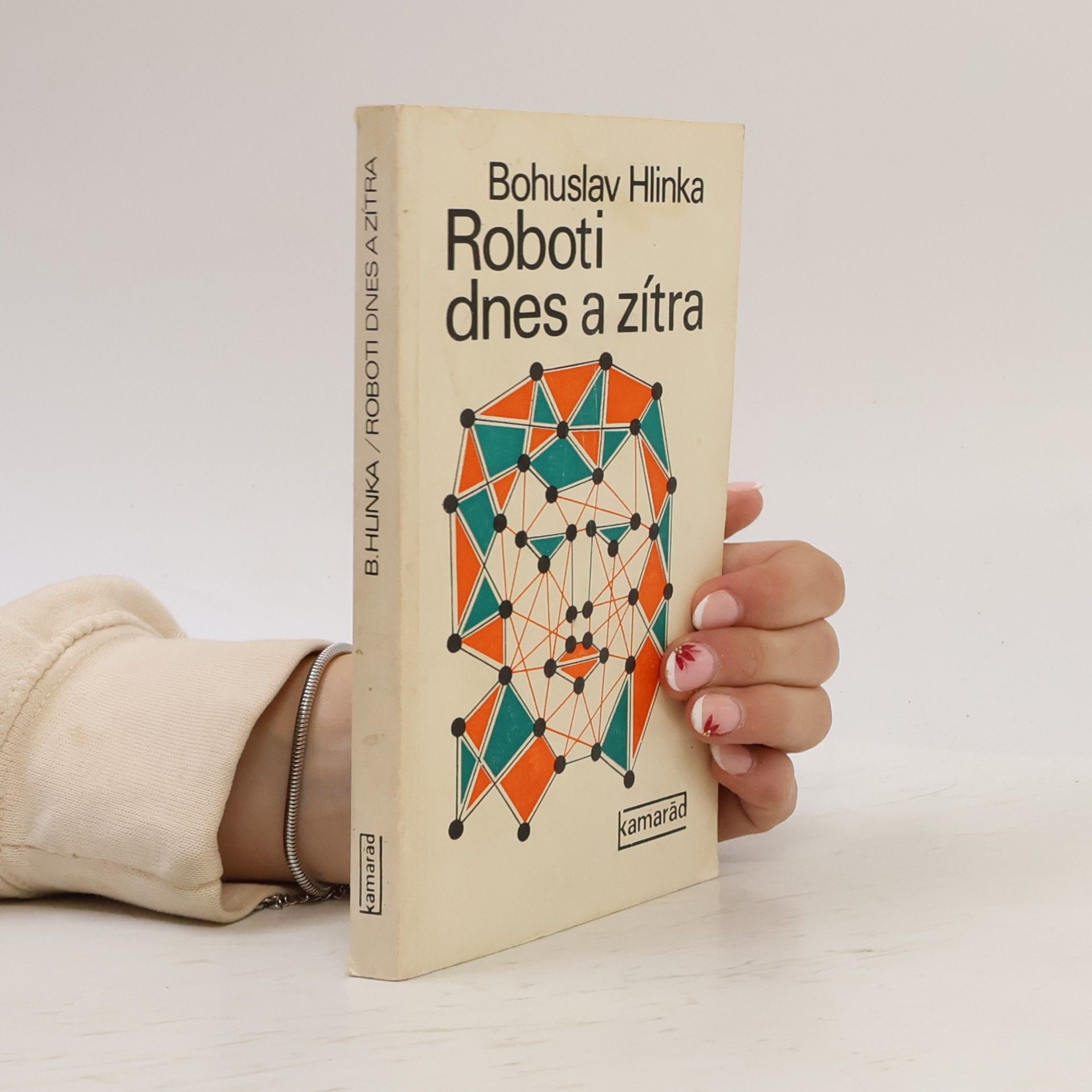 Bohuslav Hlinka Roboti dnes a zítra