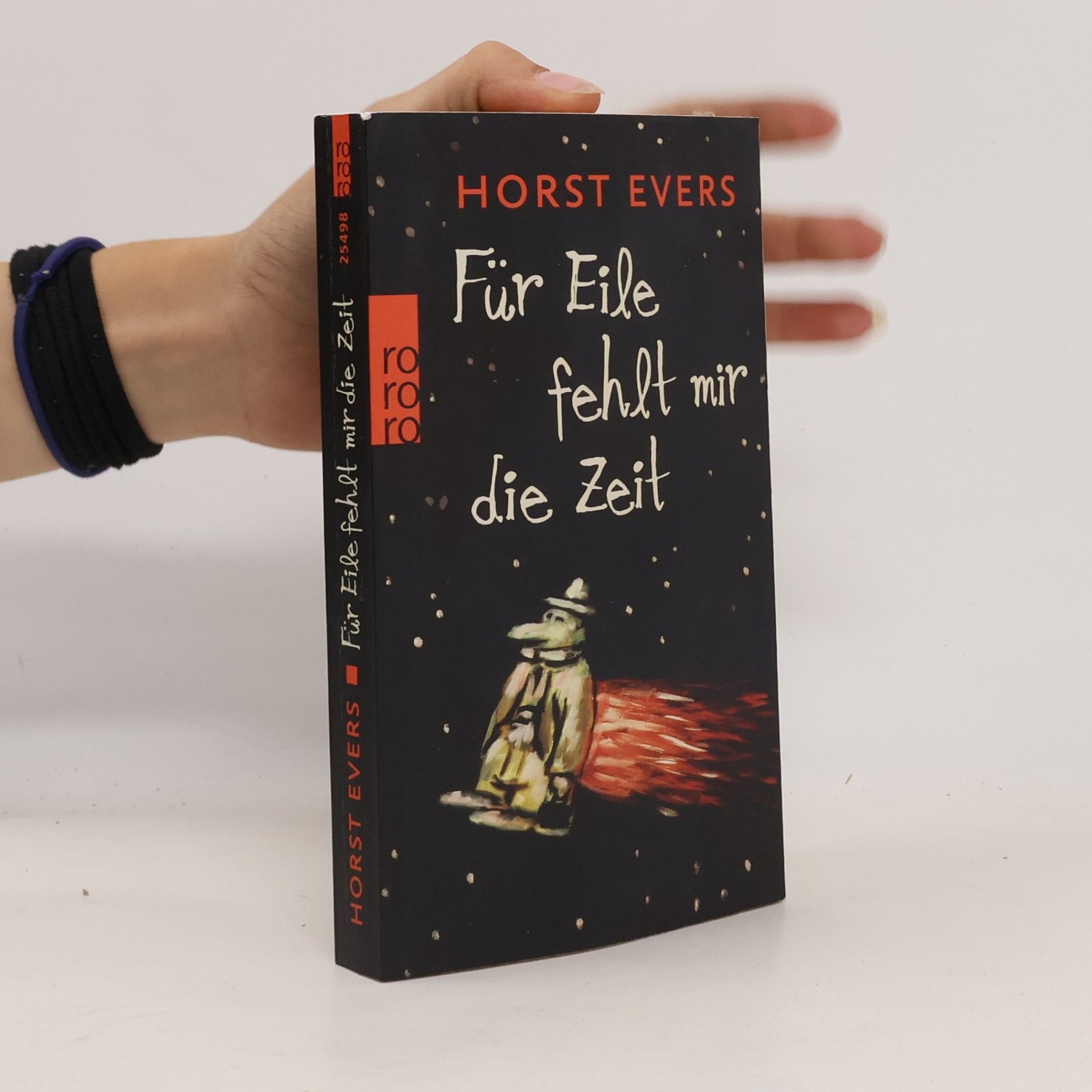 Horst Evers Für Eile fehlt mir die Zeit