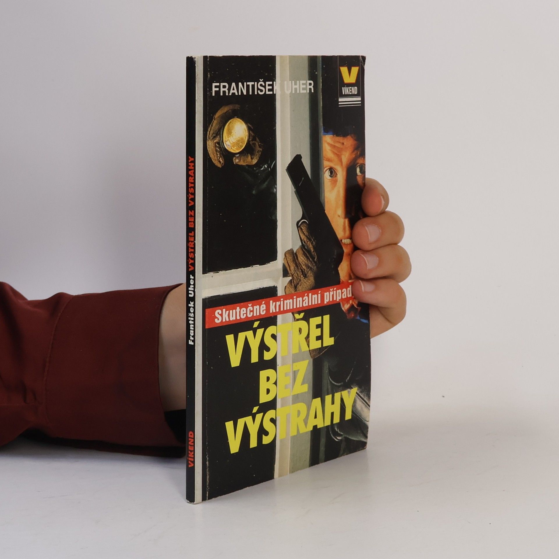 František Uher Výstřel bez výstrahy