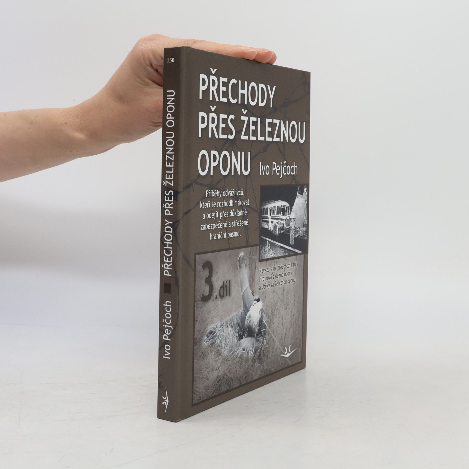 Ivo Pejčoch Přechody přes železnou oponu