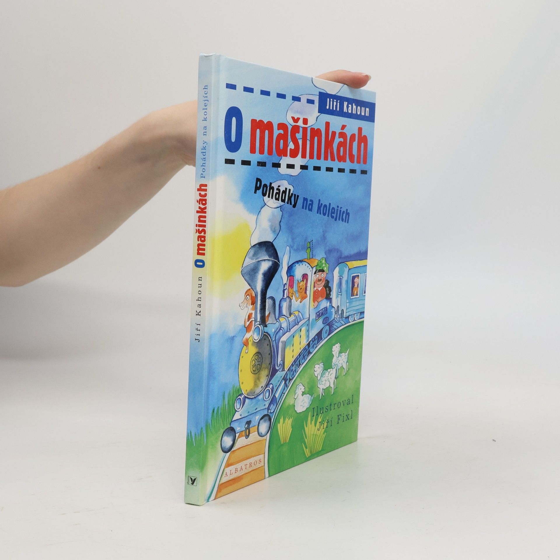 Jiří Kahoun O mašinkách: Pohádky na kolejích