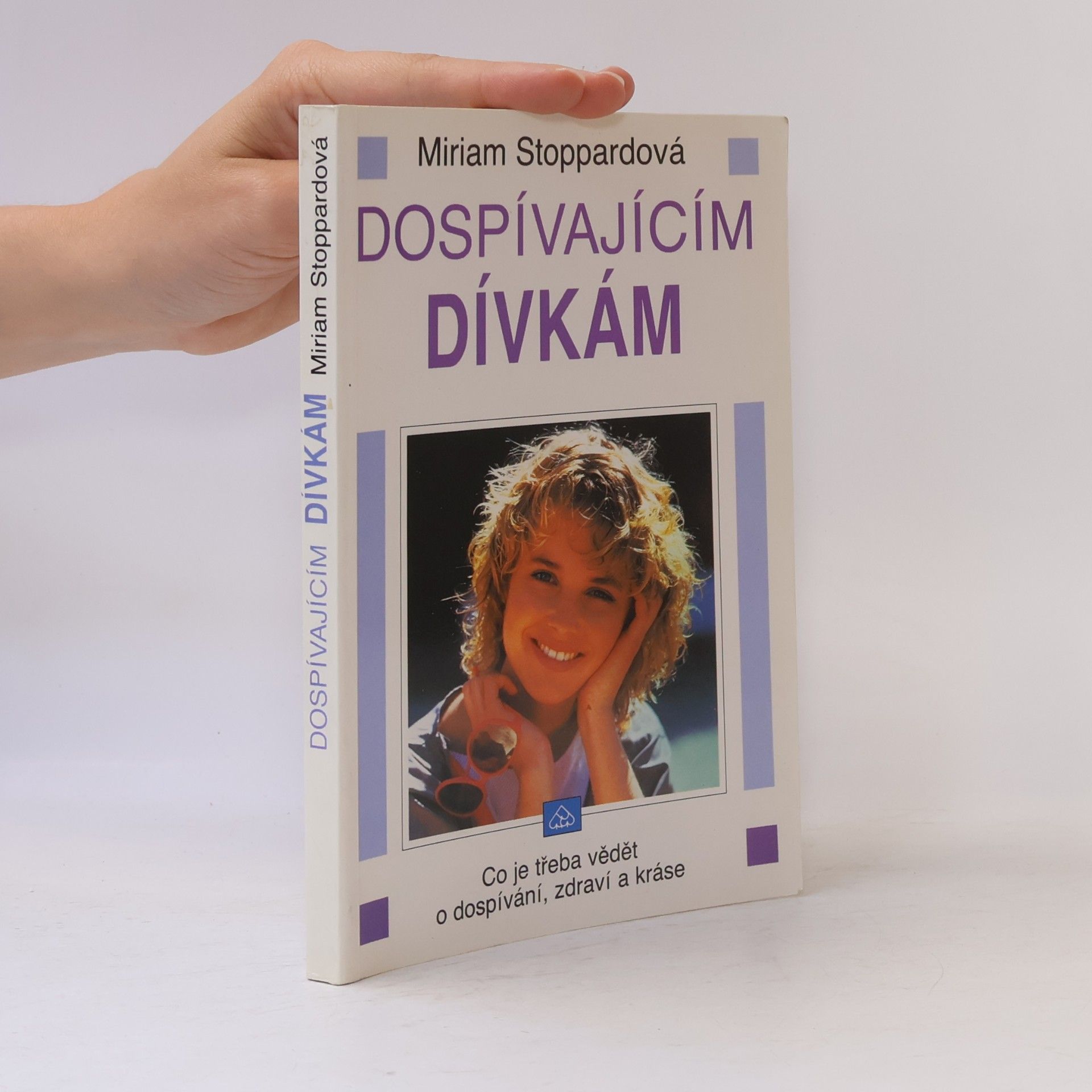 Miriam Stoppard Dospívajícím dívkám