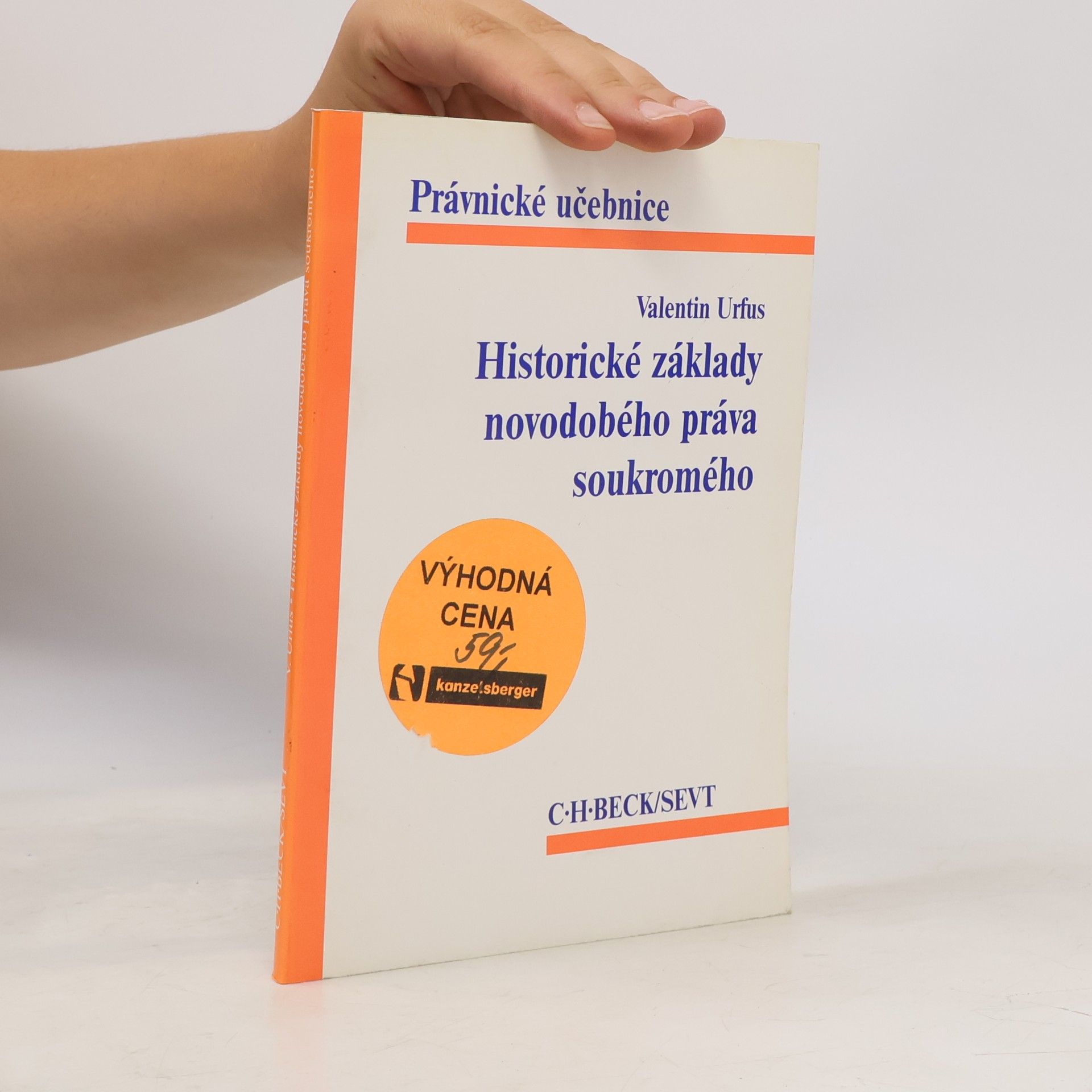 Valentin Urfus Historické základy novodobého práva soukromého