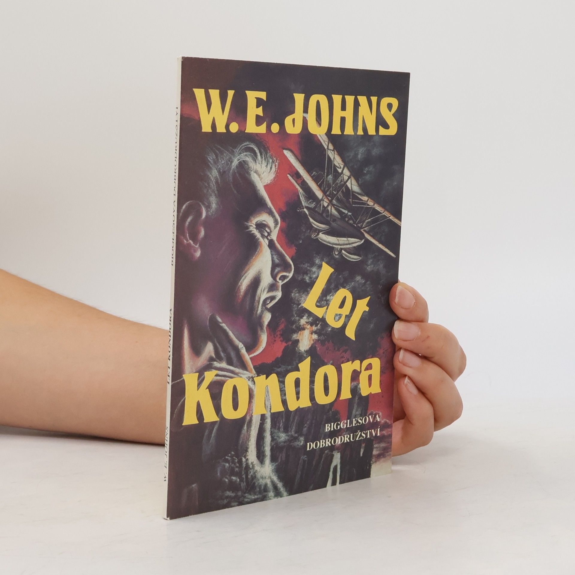 William Earl Johns Let Kondora: Bigglesova dobrodružství