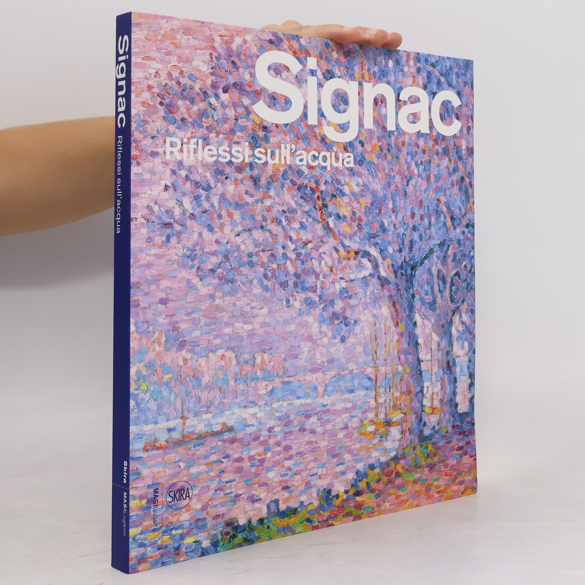 Signac. Riflessi sull'acqua. Ediz. illustrata
