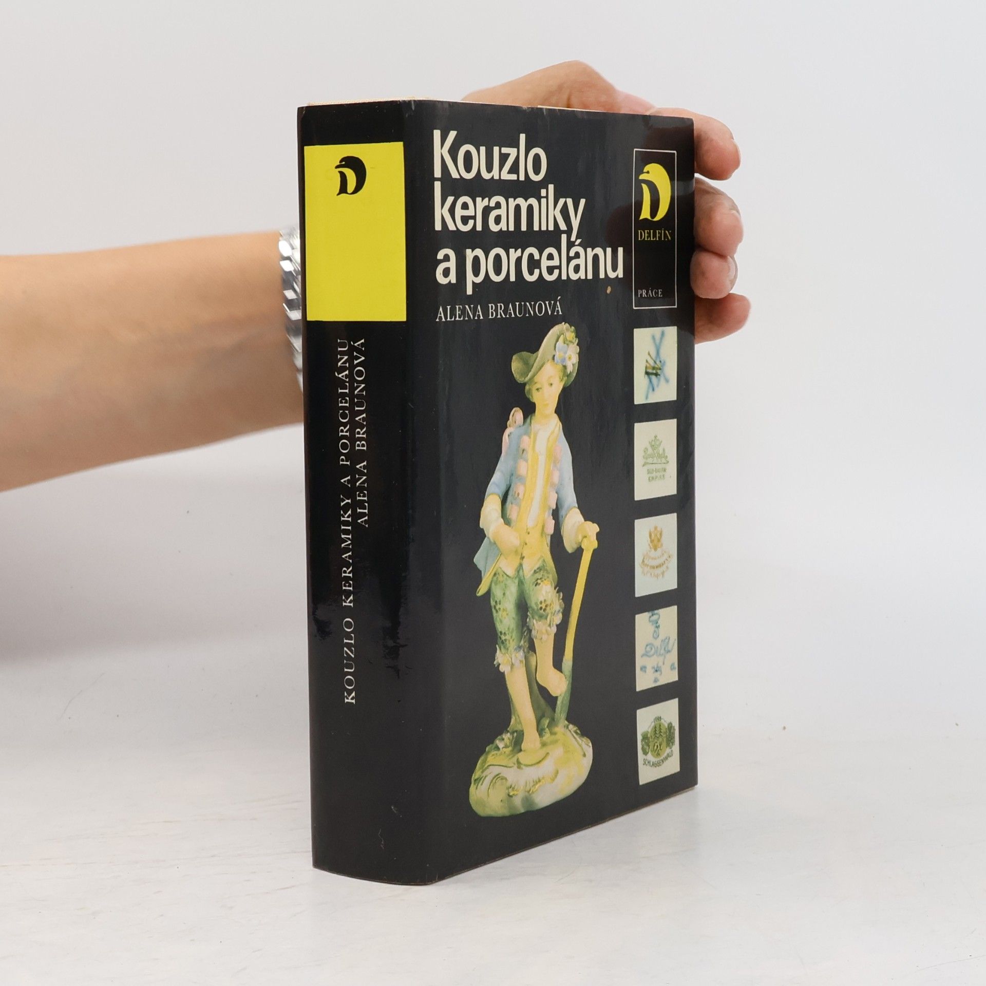 Alena Braunová Kouzlo keramiky a porcelánu
