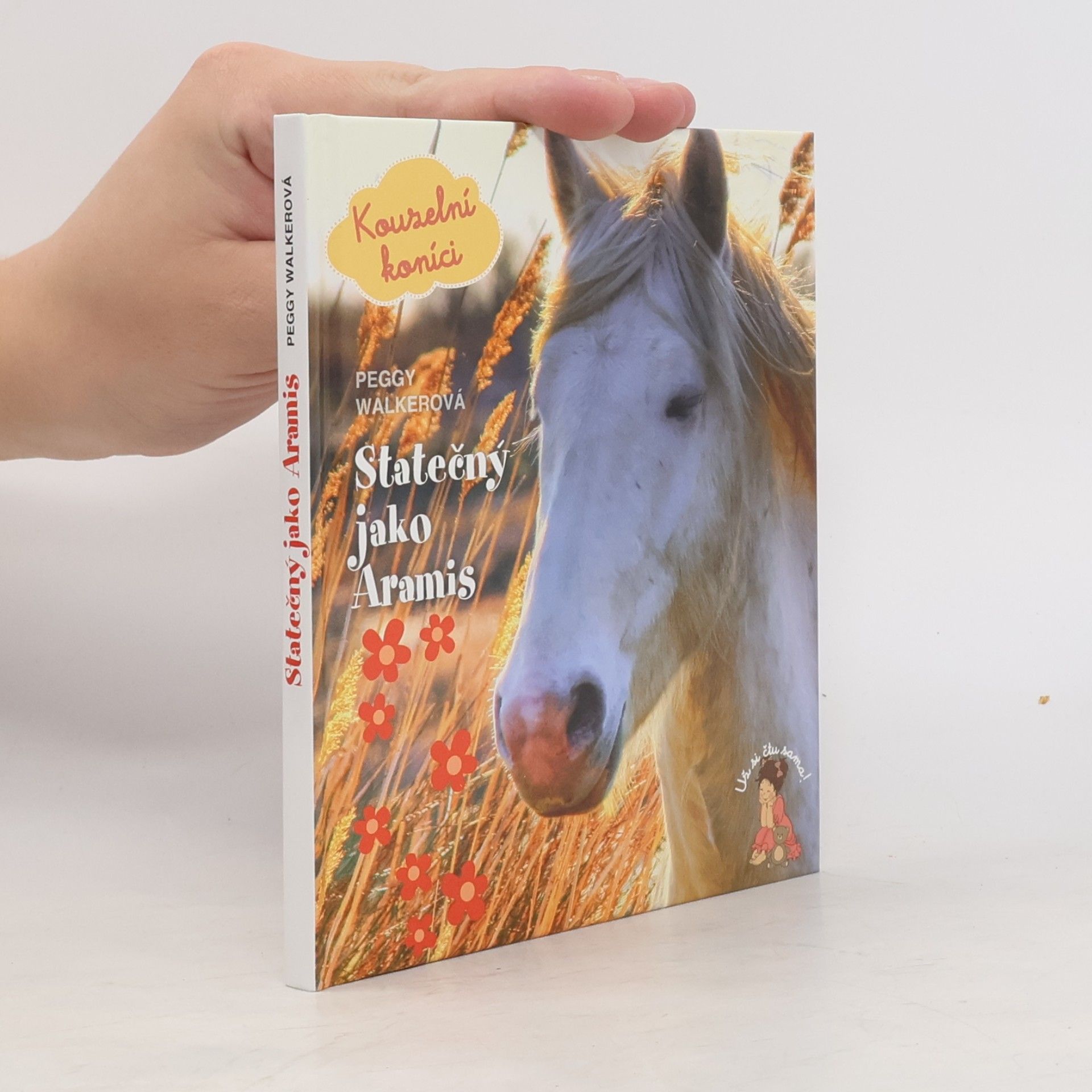 Peggy Walker Kouzelní koníci. Díl 3 : Statečný jako Aramis
