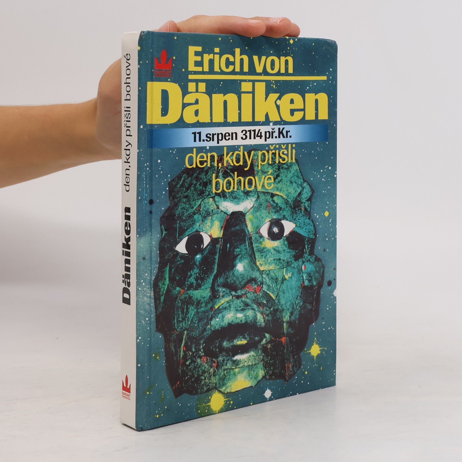 Erich von Däniken Den, kdy přišli bohové : 11. srpen 3114 př. Kr.