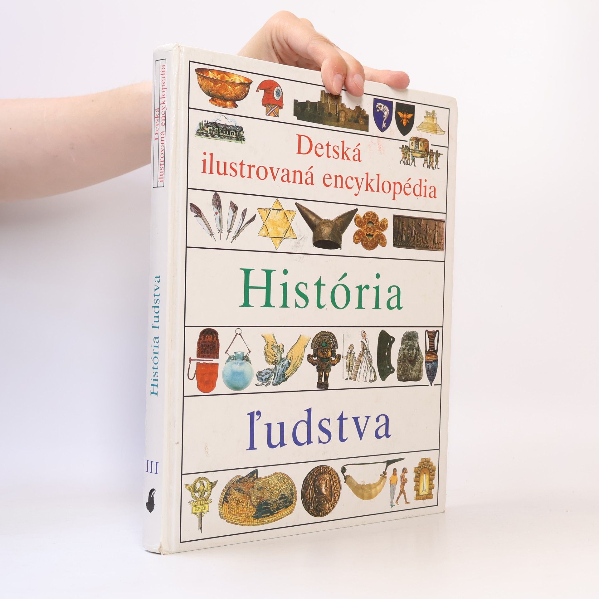 Autores varios Detská ilustrovaná encyklopédia III. História ľudstva
