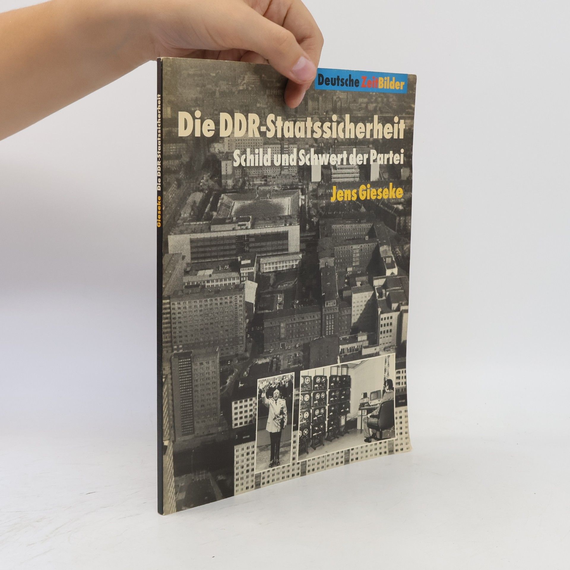 Jens Gieseke Zde GDR State Security. Shield and Sword of the Party