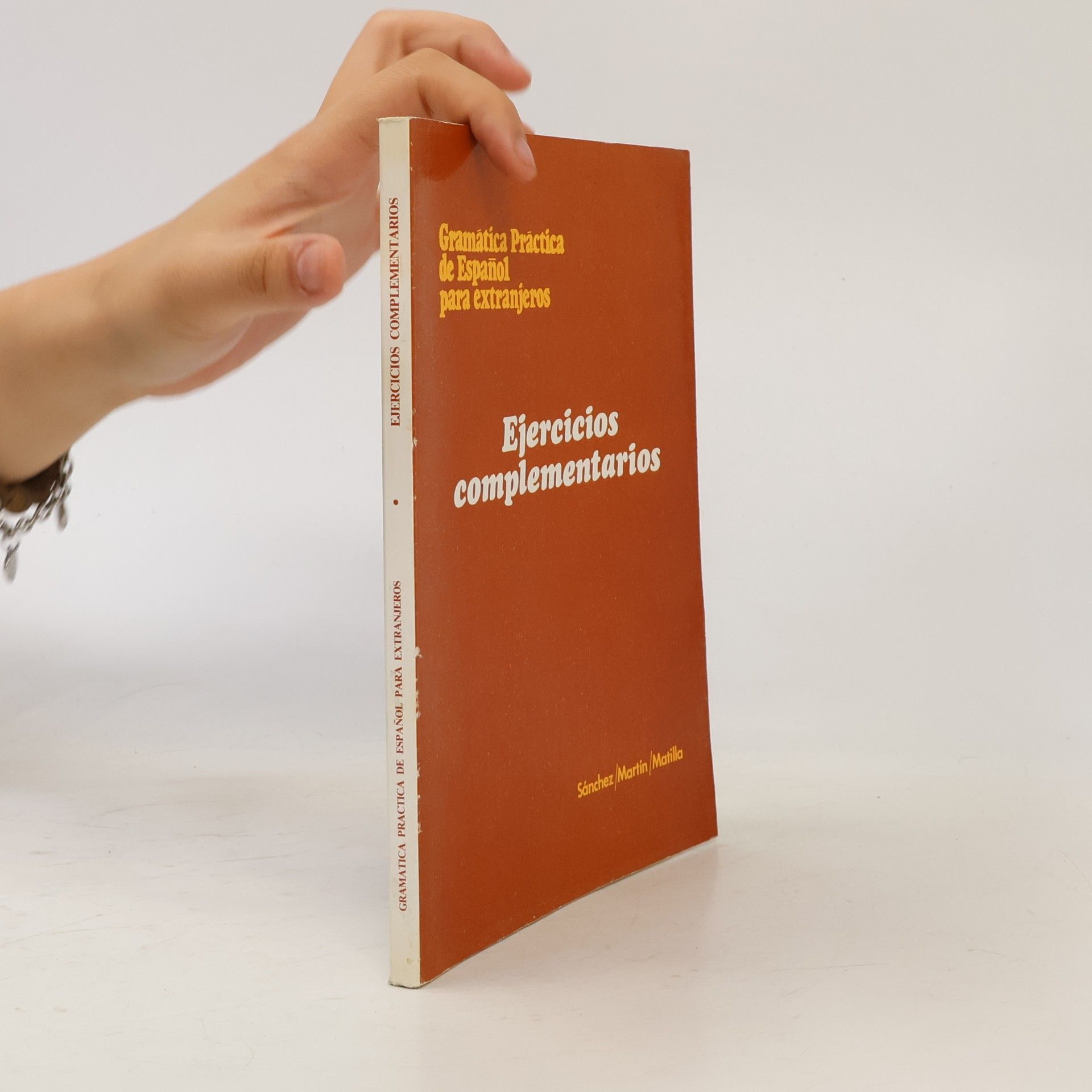 Gramática práctica de español para extranjeros: Ejercicios complementarios