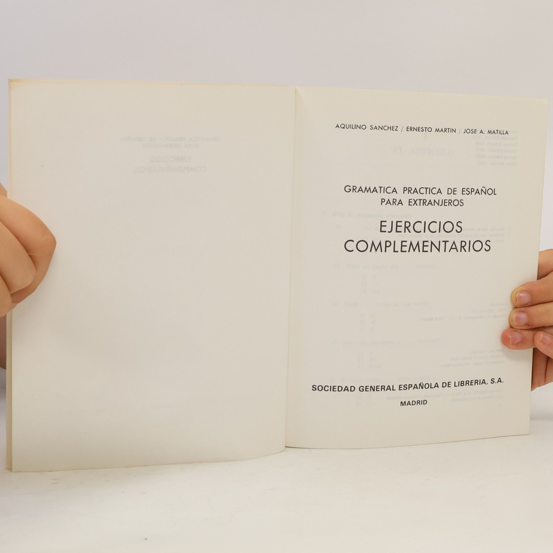 Aquilino Sánchez Pérez Gramática práctica de español para extranjeros: Ejercicios complementarios