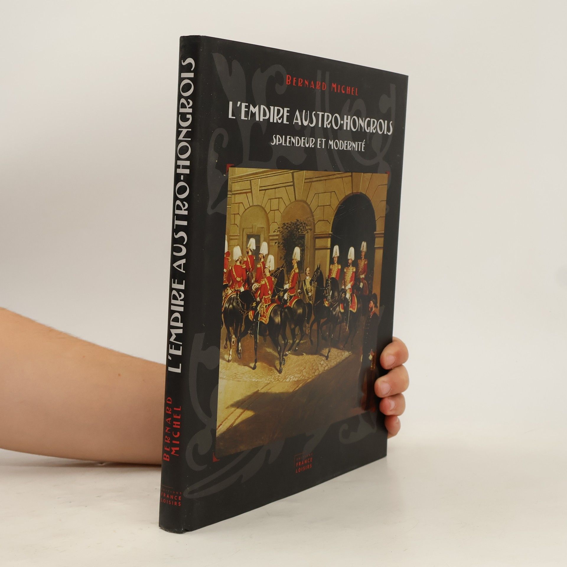 L'Empire austro-hongrois : Splendeur et modernité