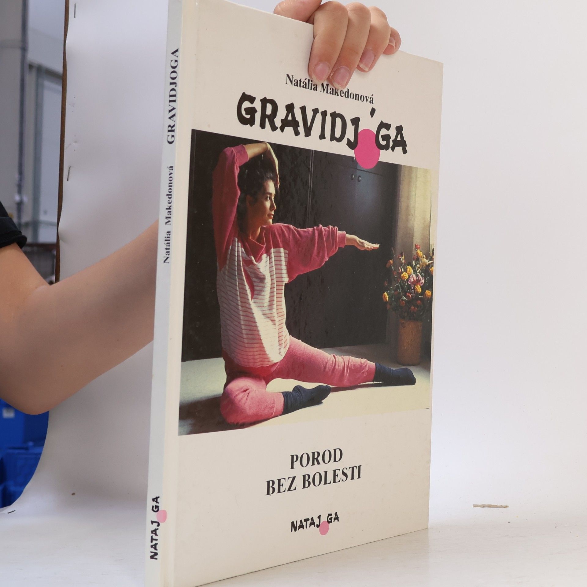 Natália Makedonová Gravidjóga : porod bez bolesti