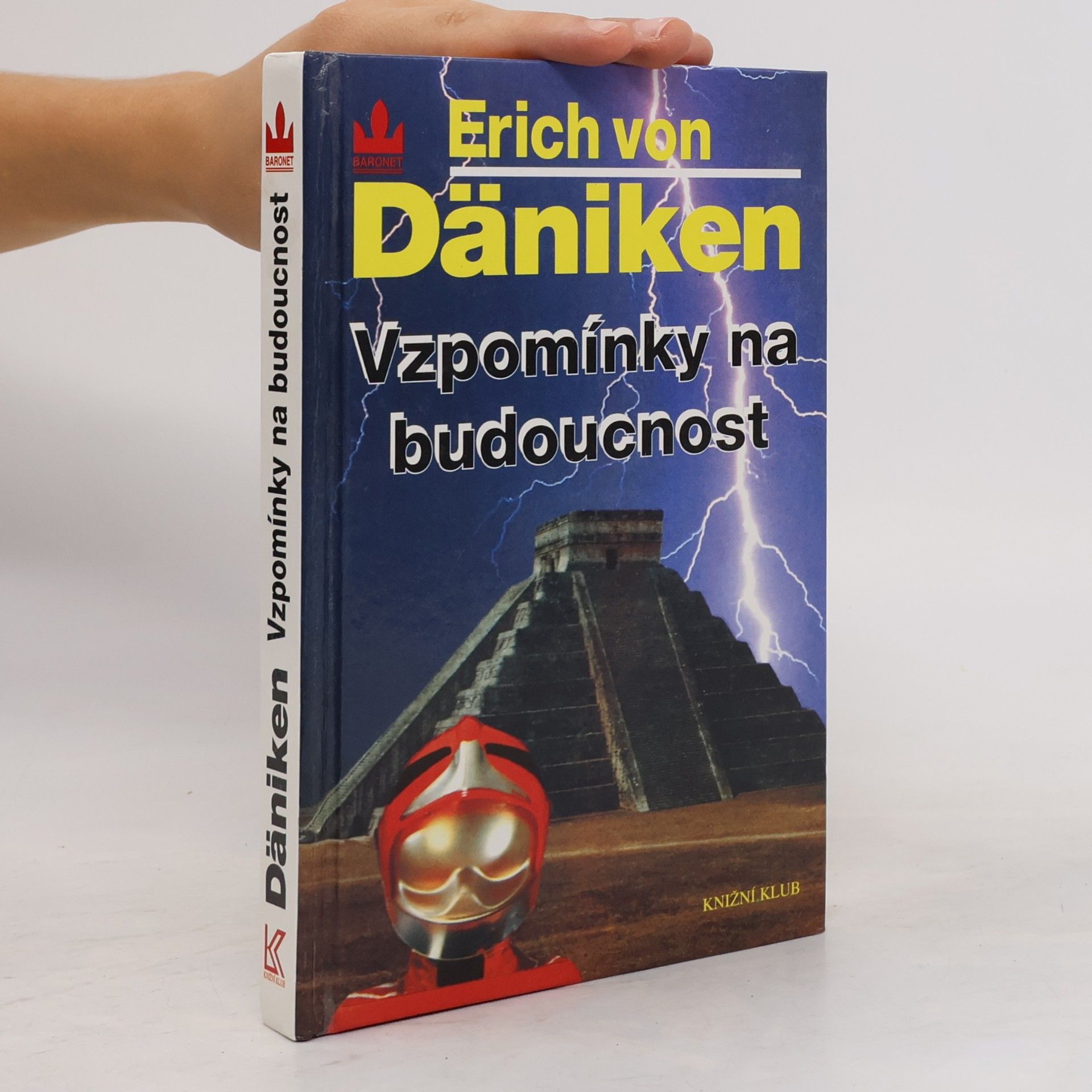 Erich von Däniken Vzpomínky na budoucnost
