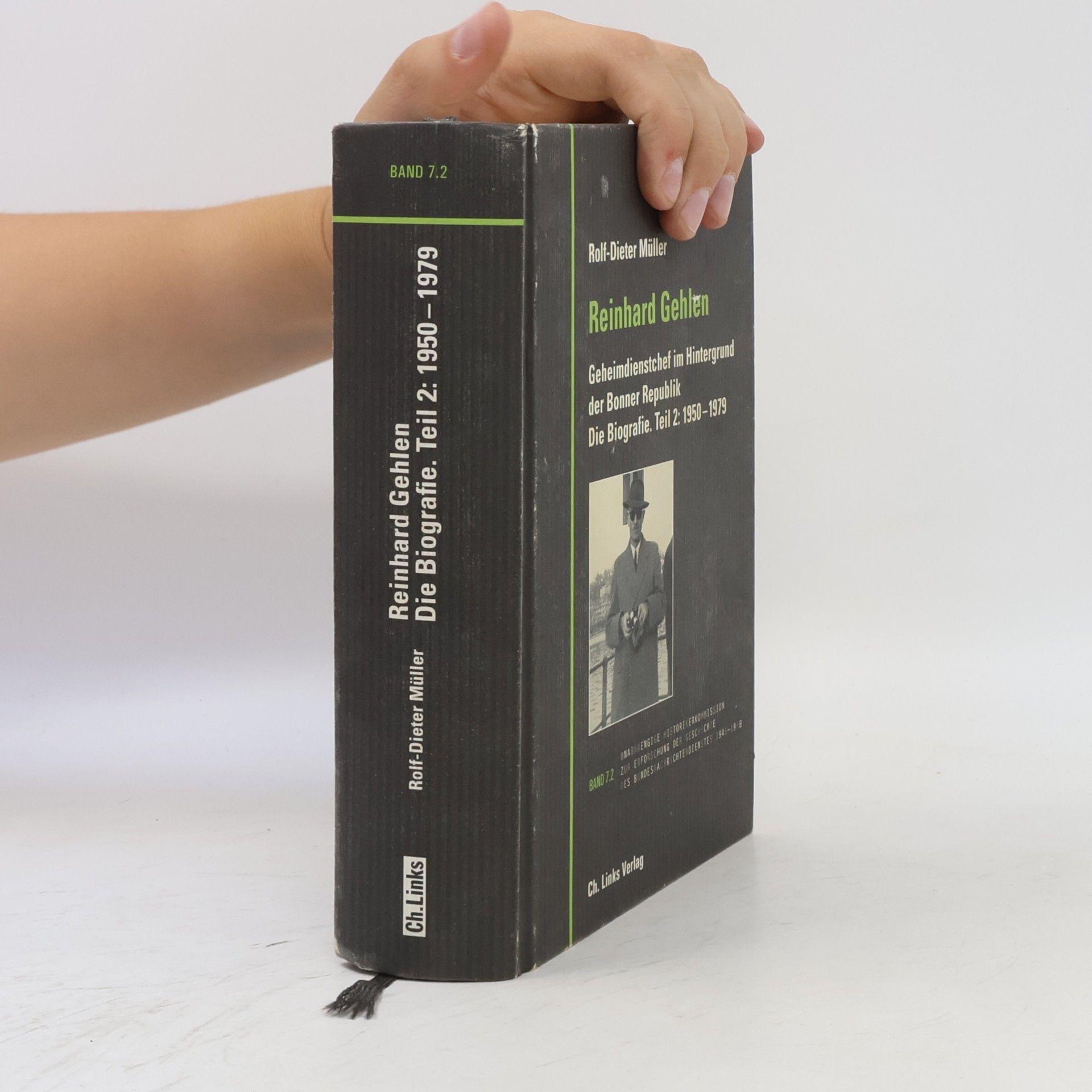 Unabhängige Historikerkommission zur Erforschung der Geschichte des Bundesnachrichtendienstes 1945-1968 - 7.1: Reinhard Gehlen. Geheimdienstchef im Hintergrund der Bonner Republik