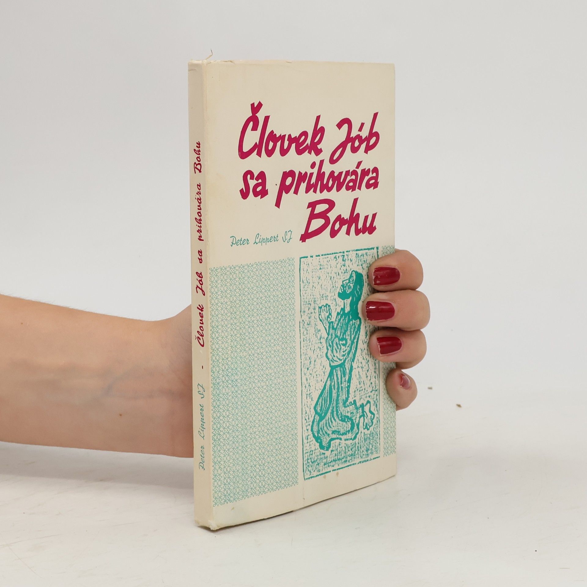 Peter Lippert Človek Jób sa prihovára Bohu