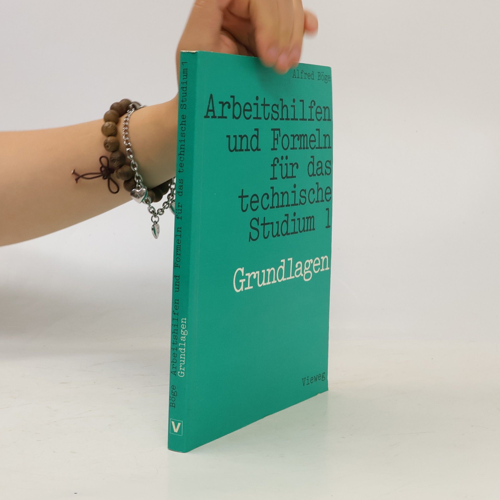 Arbeitshilfen und Formeln für das technische Studium 1