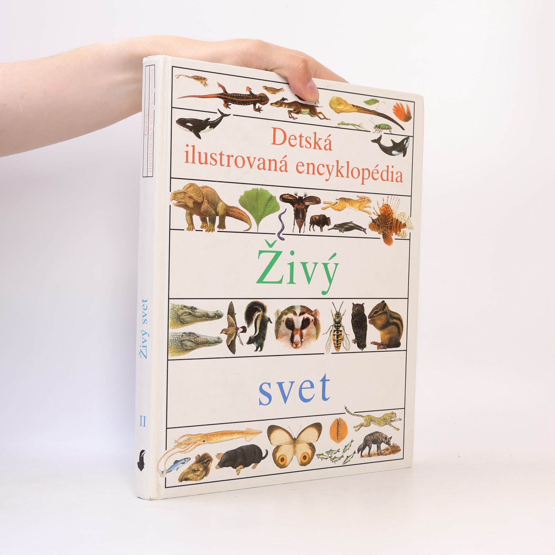 Kolektiv autorů Detská ilustrovaná encyklopédia. II, Živý svet