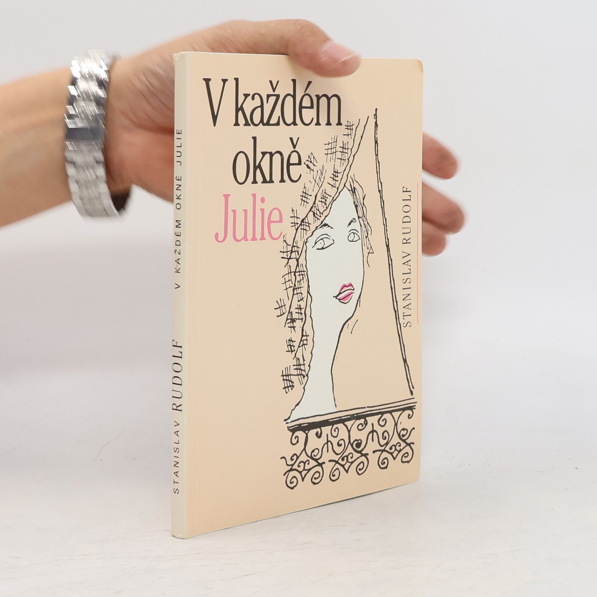 Stanislav Rudolf V každém okně Julie
