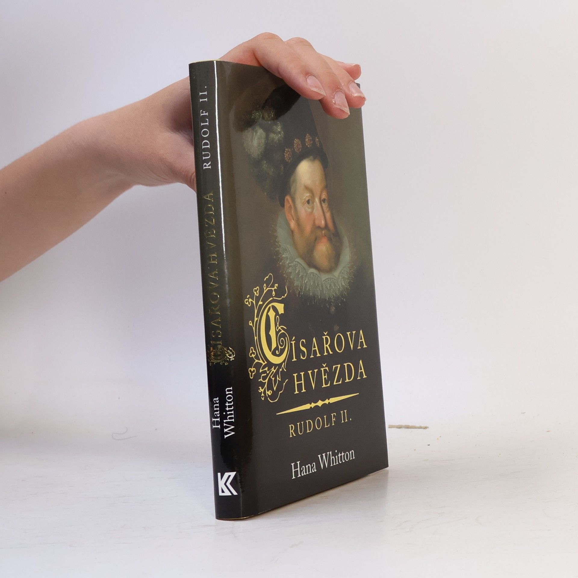 Hana Whitton Císařova hvězda. Rudolf II.