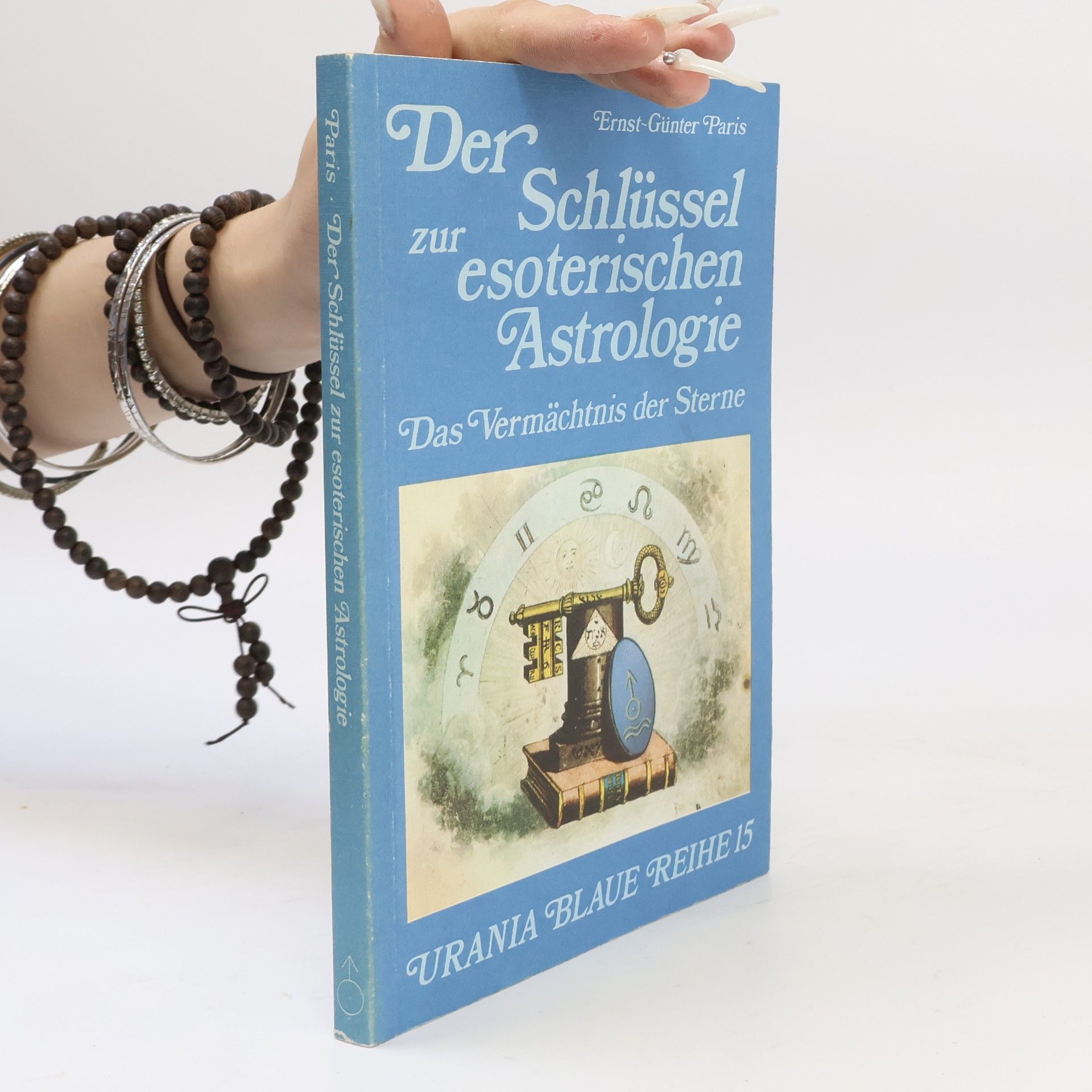 Ernest Günter Der Schlüssel zur esoterischen Astrologie
