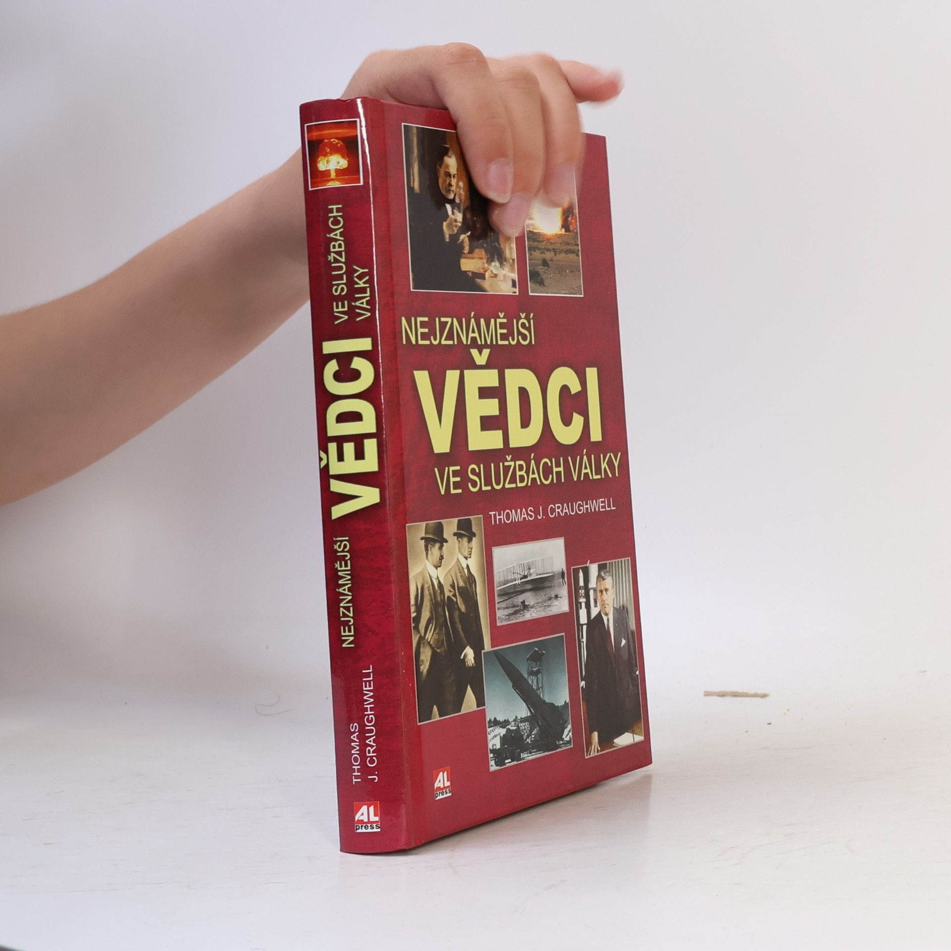 Thomas J. Craughwell Nejznámější vědci ve službách války