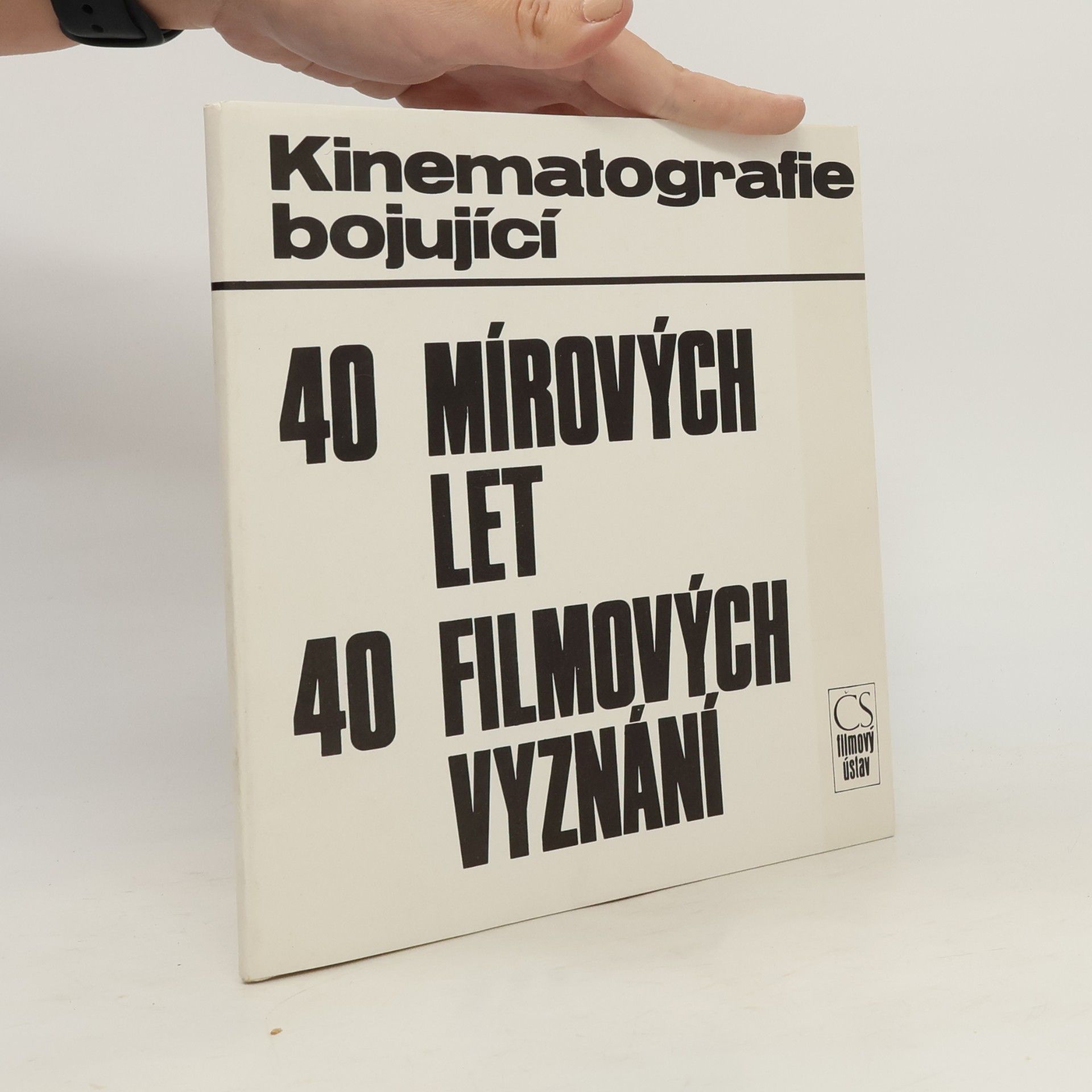 Autorenkollektiv Kinematografie bojující: 40 mírových let, 40 filmových vyznání
