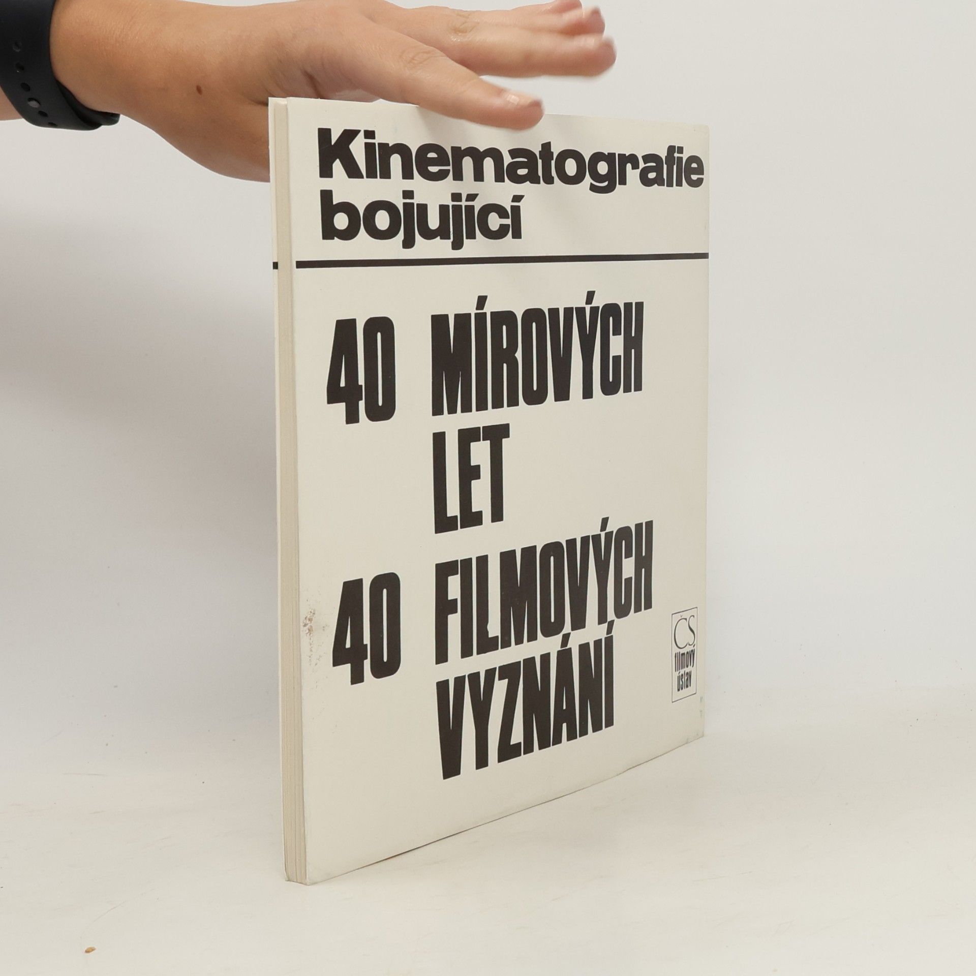 Autorenkollektiv Kinematografie bojující: 40 mírových let, 40 filmových vyznání
