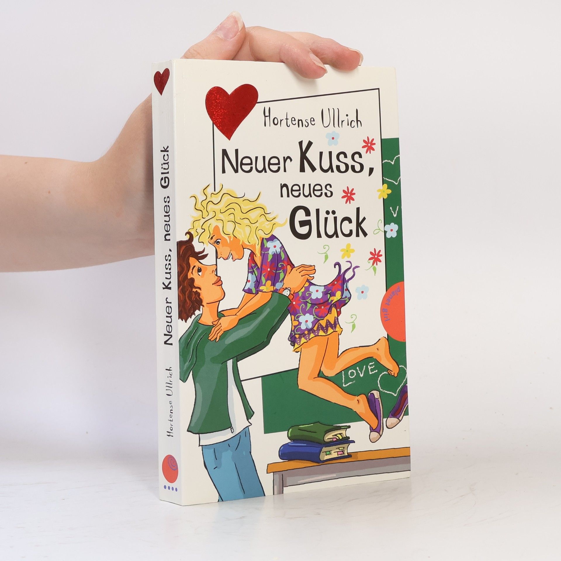 Hortense Ullrich Neuer Kuss, neues Glück