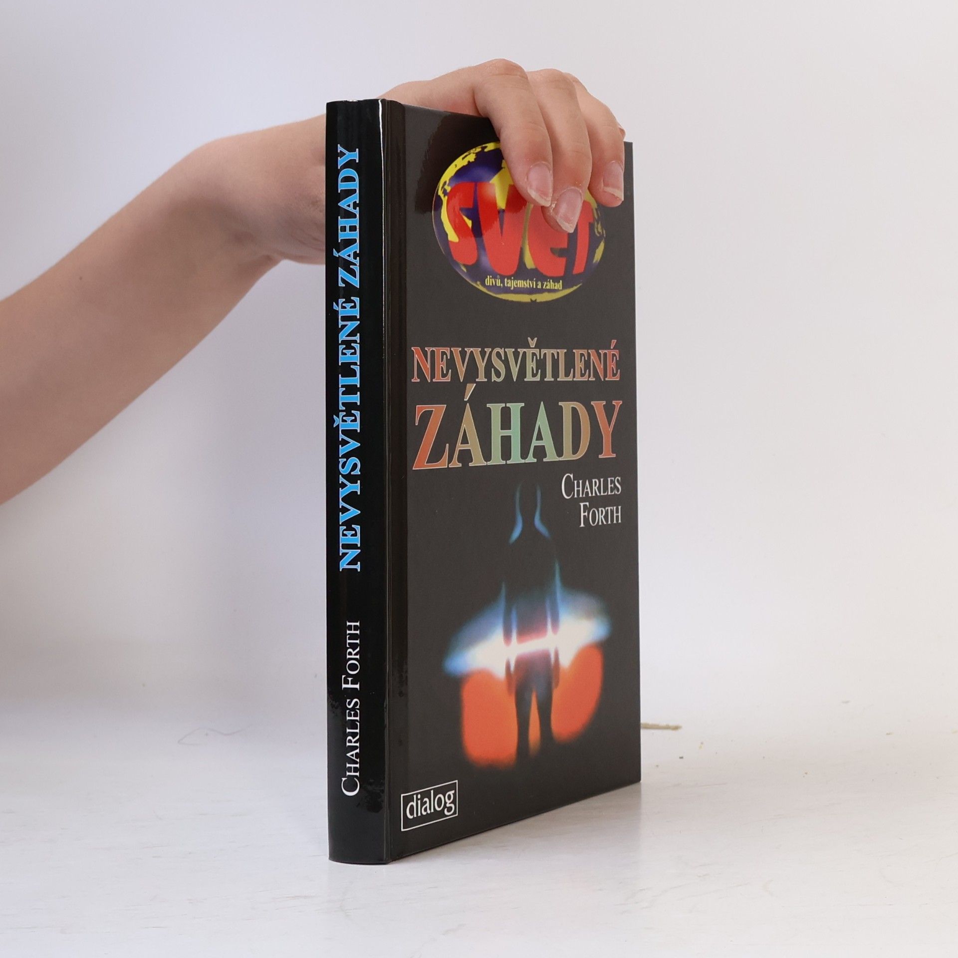 Charles Forth Nevysvětlené záhady