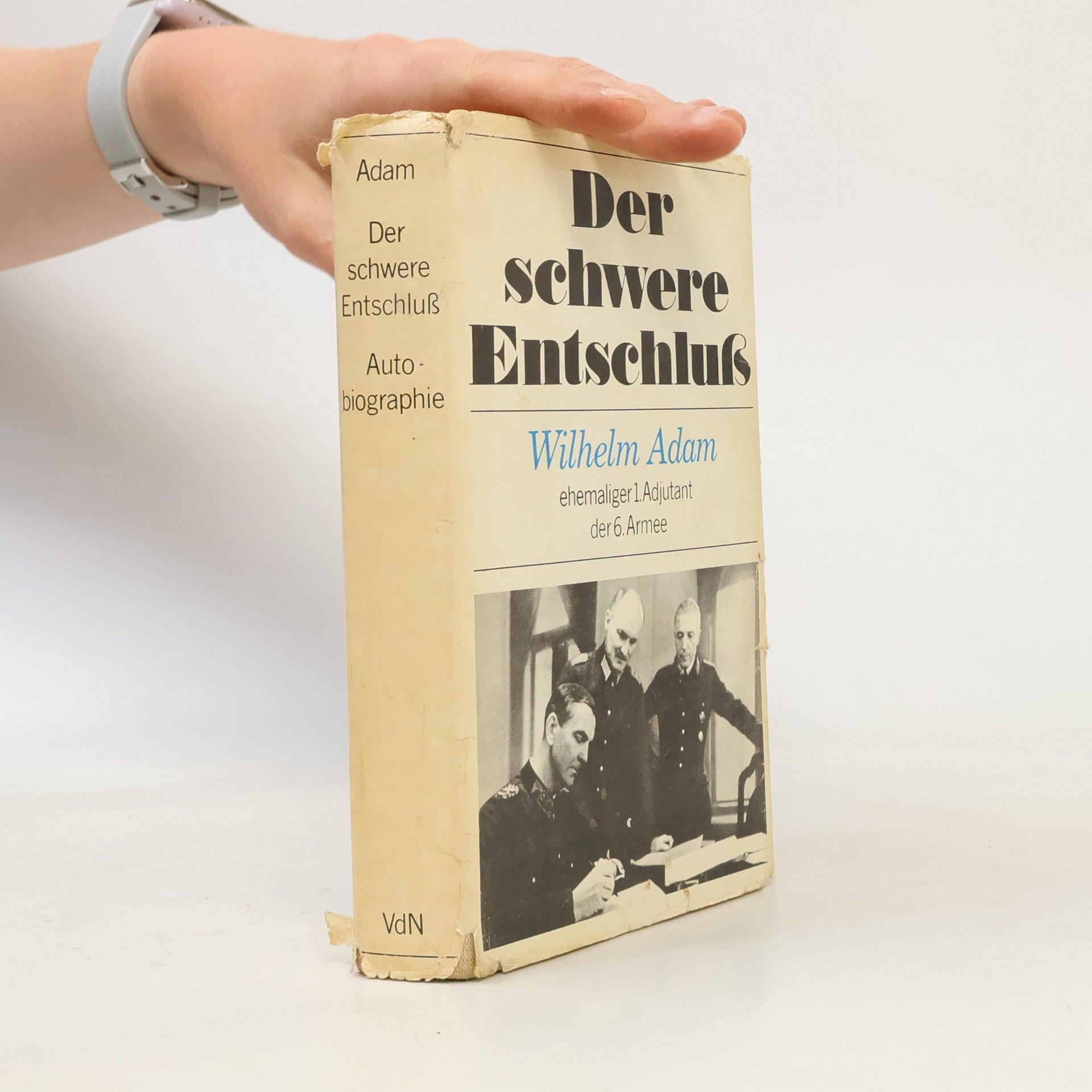 Wilhelm Adam Der schwere Entschluß
