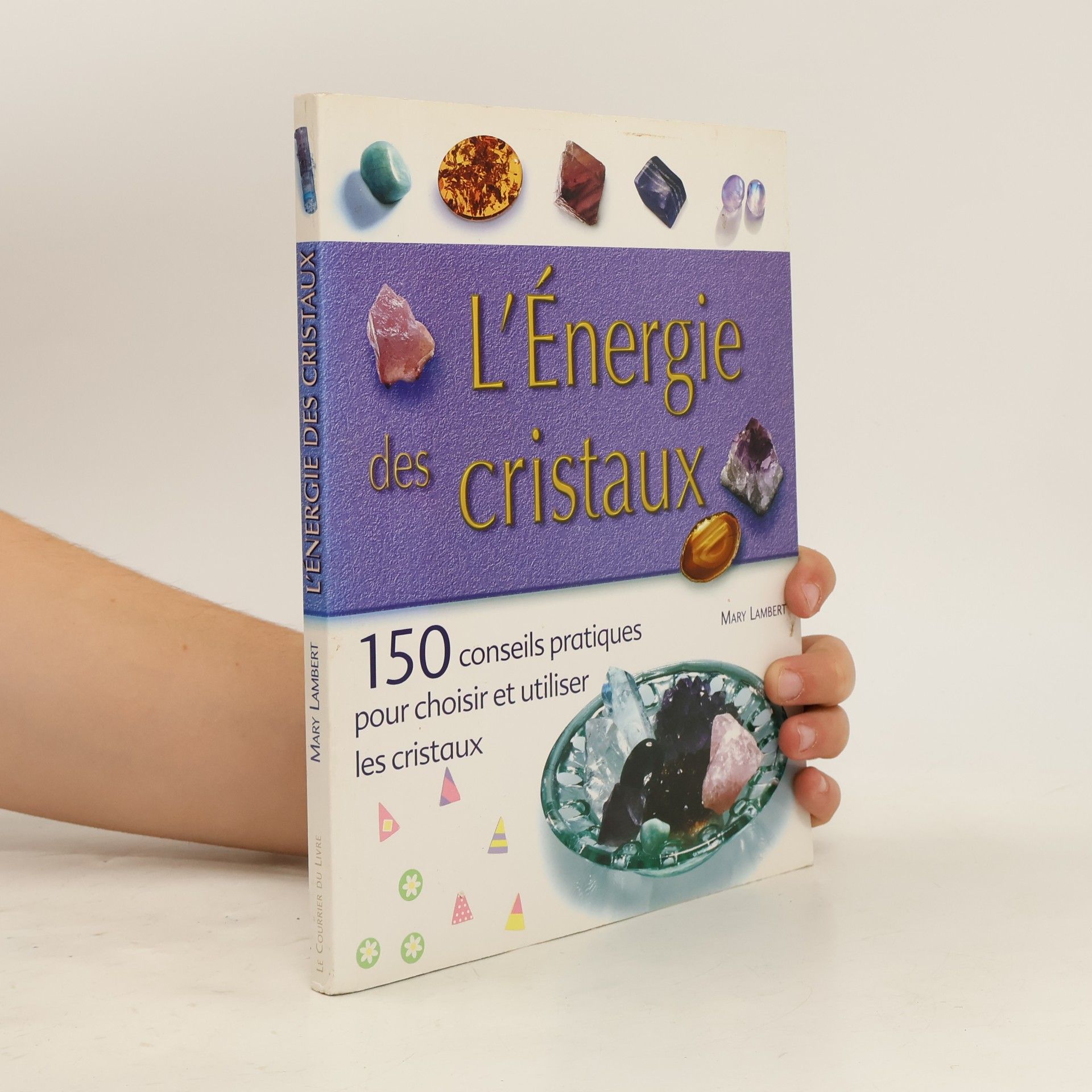 Mary Lambert L'énergie des cristaux