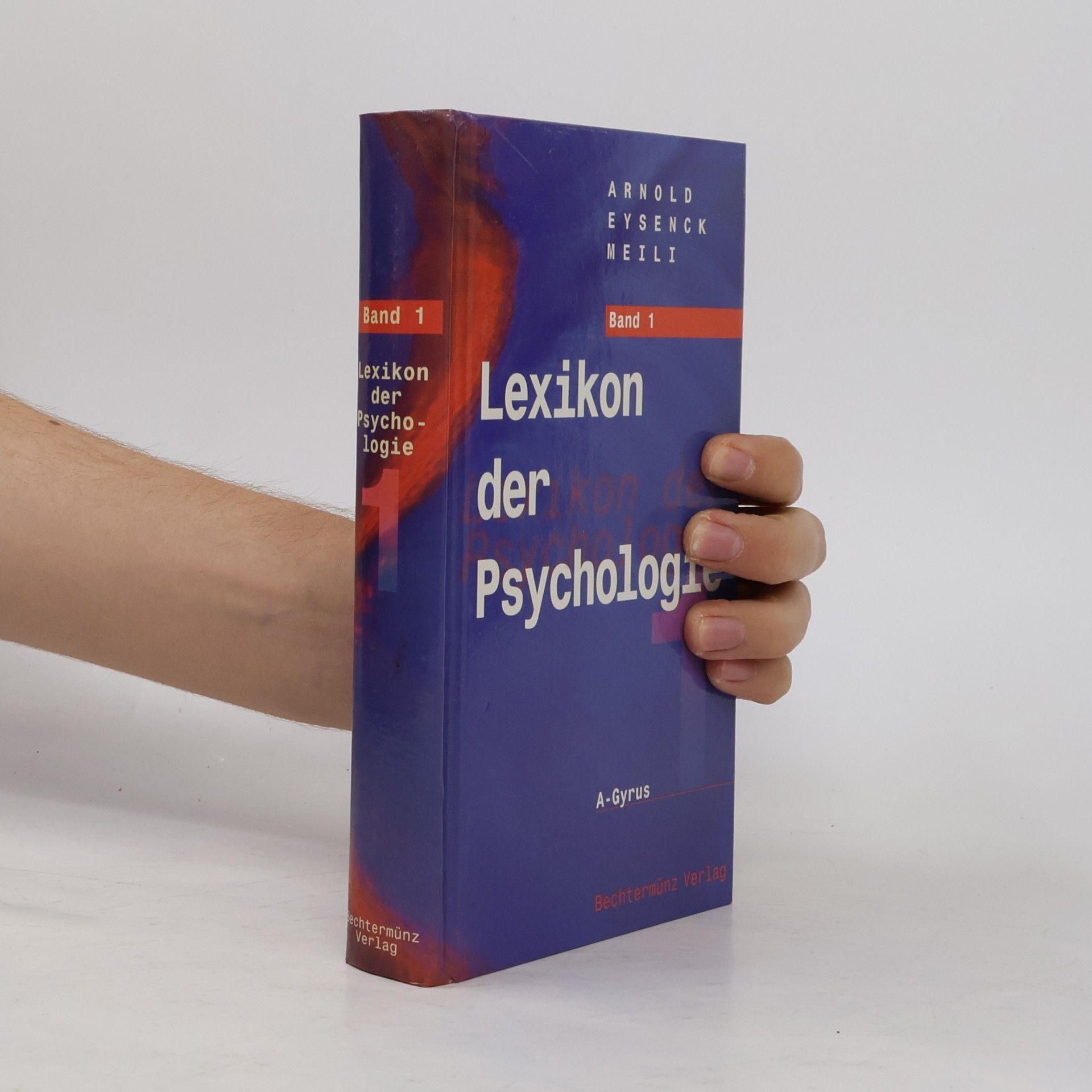 Arnold Eysenck Meili Lexikon der Psychologie. Band 1