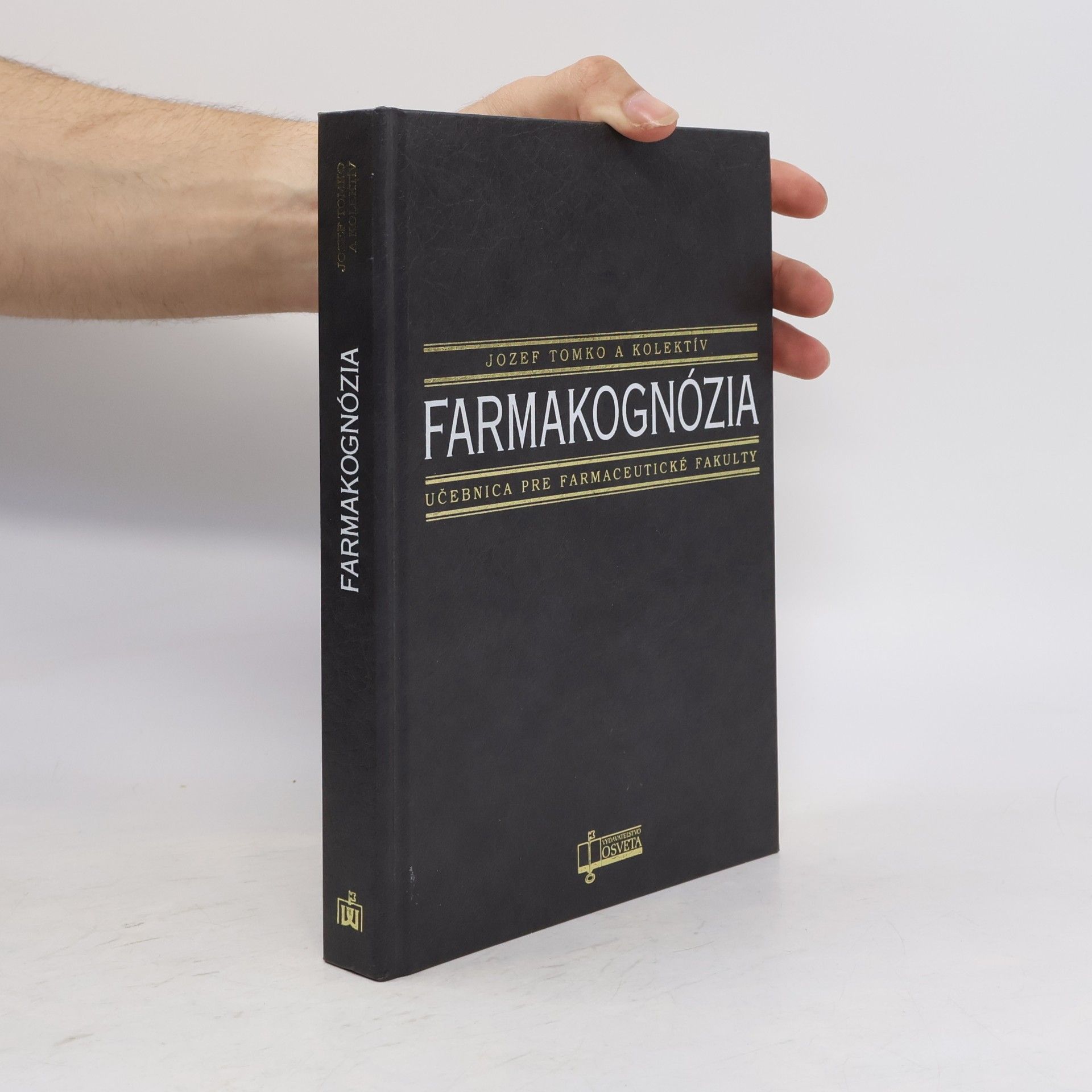 Jozef Tomko Farmakognózia : učebnica pre farmaceutické fakulty