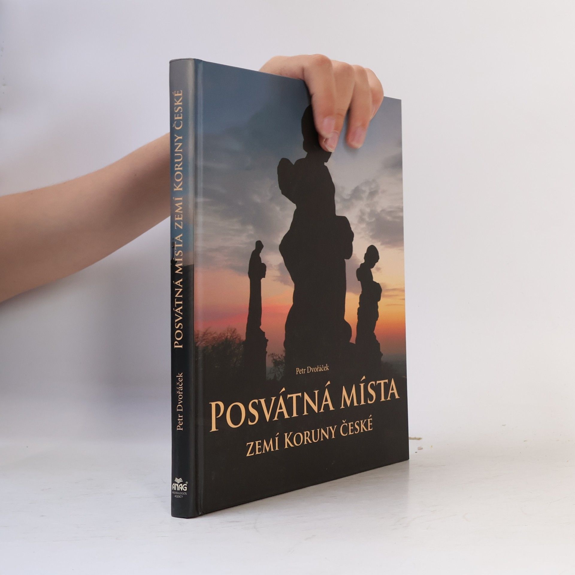 Petr Dvořáček Posvátná místa zemí Koruny české